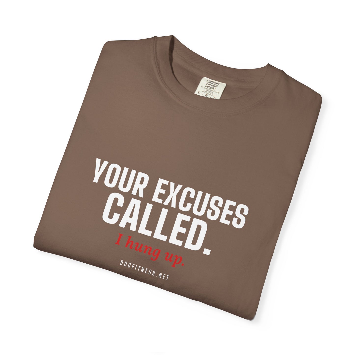 DoD Fitness - Excuses Called Men's Tee
