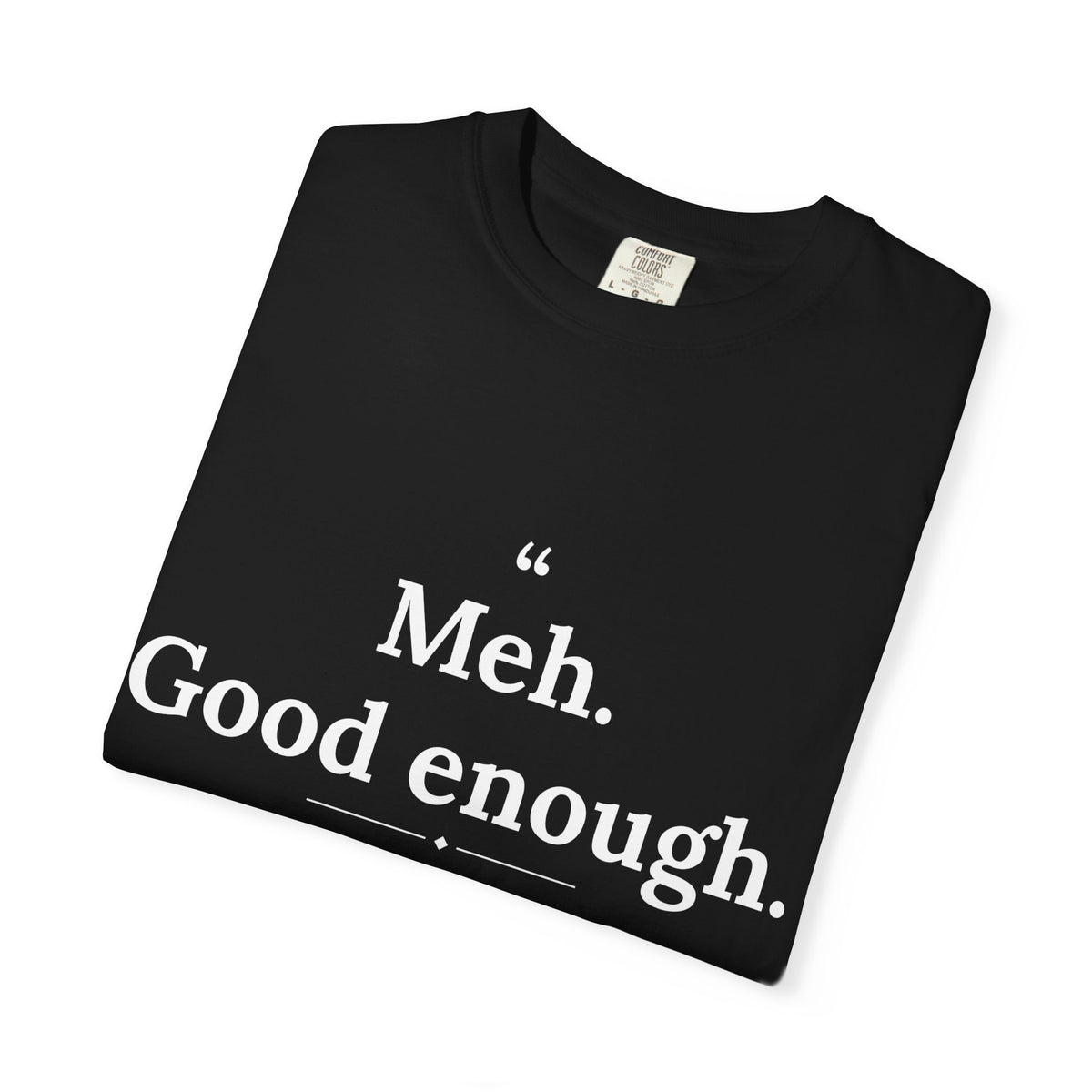 Mediocrates - Meh Good Enough men's tee - funny gym shirt by DoD Fitness