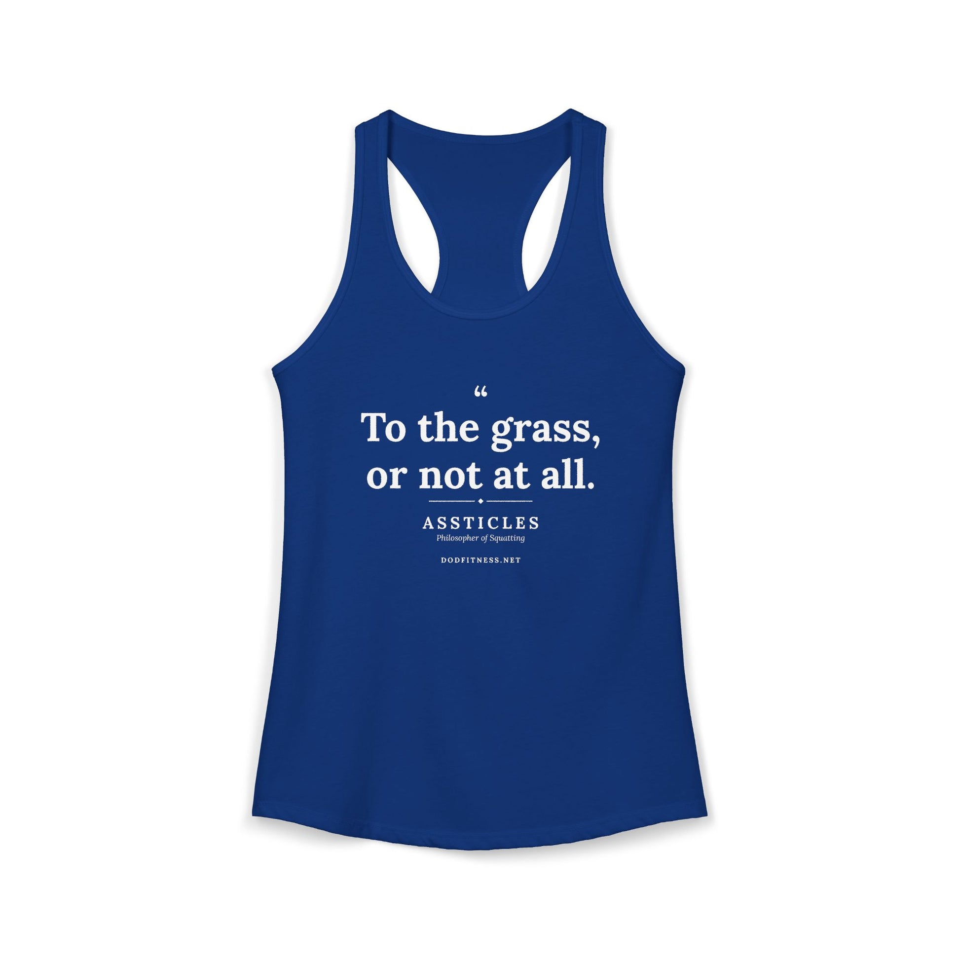Assticles - To The Grass Or Not At All women's racerback tank - funny gym tank by DoD Fitness