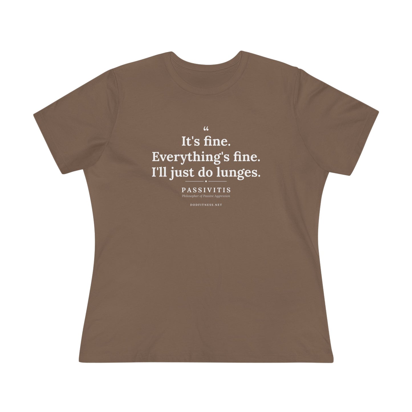 Passivitis - I'll Just Do Lunges women's tee - funny gym shirt by DoD Fitness