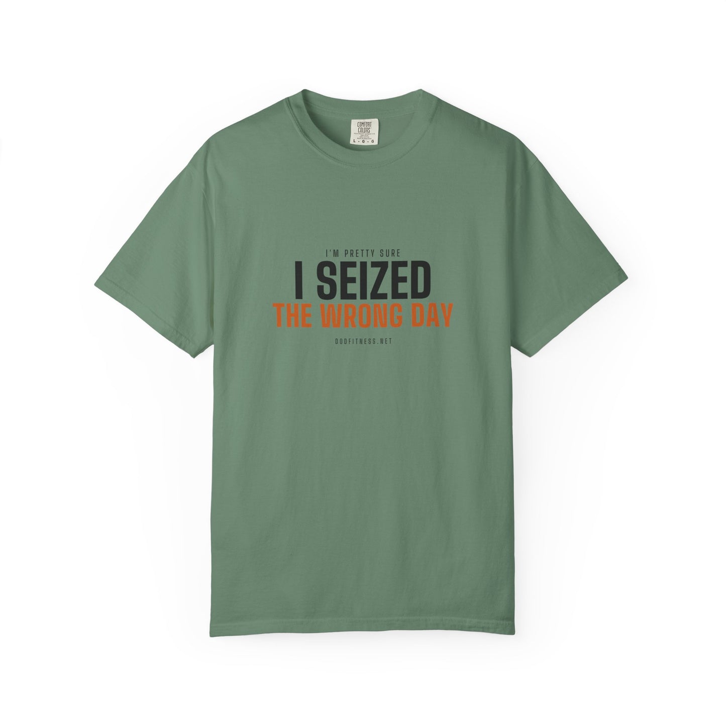 DoD Fitness - Seized Wrong Day Men's Tee