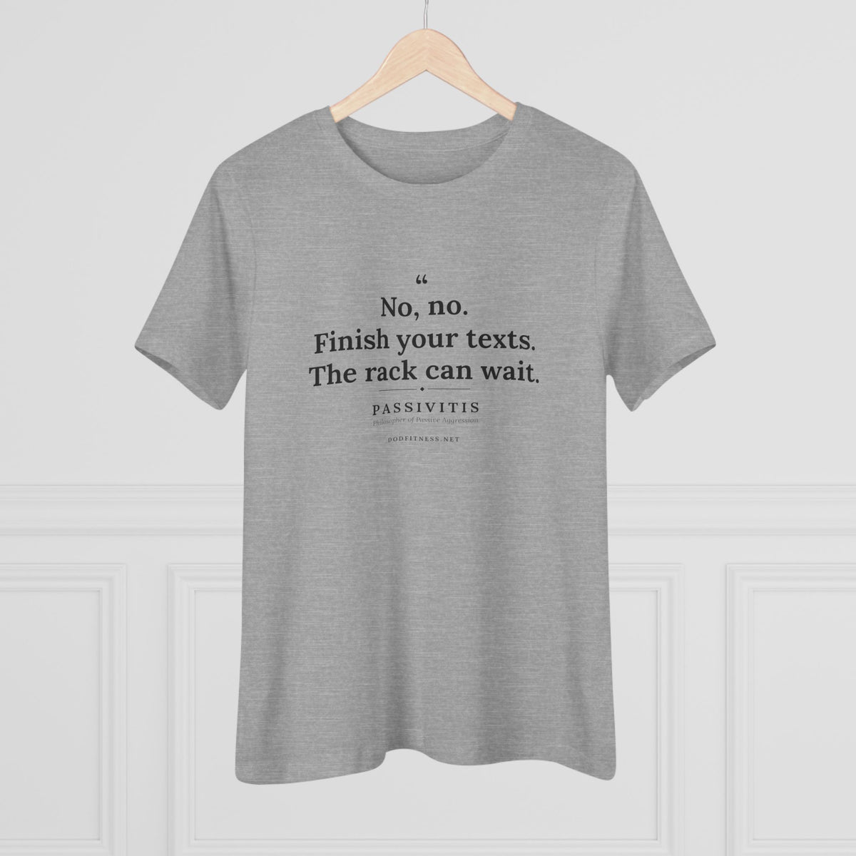 Passivitis - Finish Your Texts women's tee in Carolina Blue - funny gym shirt by DoD Fitness