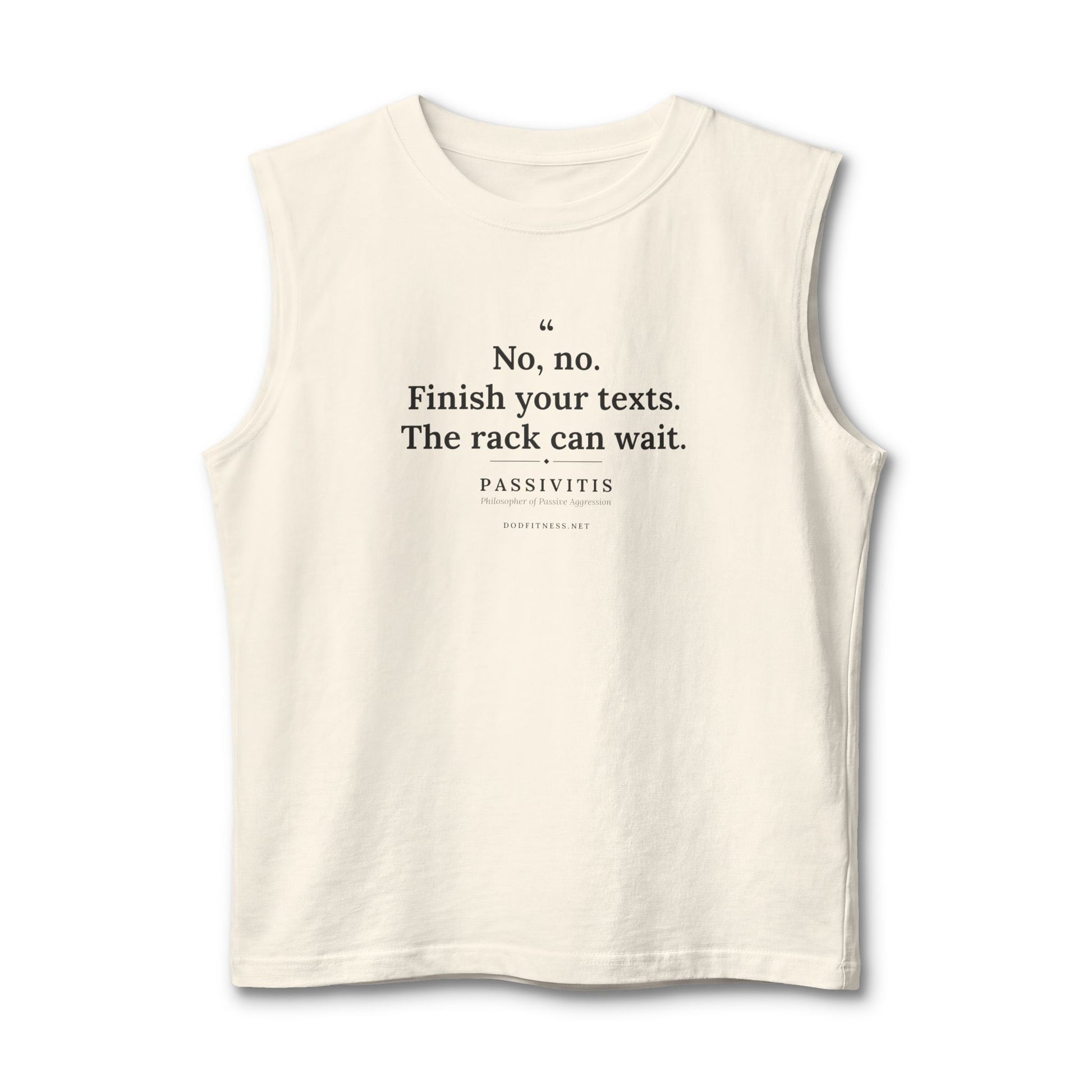 Passivitis - Finish Your Texts stringer tank - funny gym tank by DoD Fitness