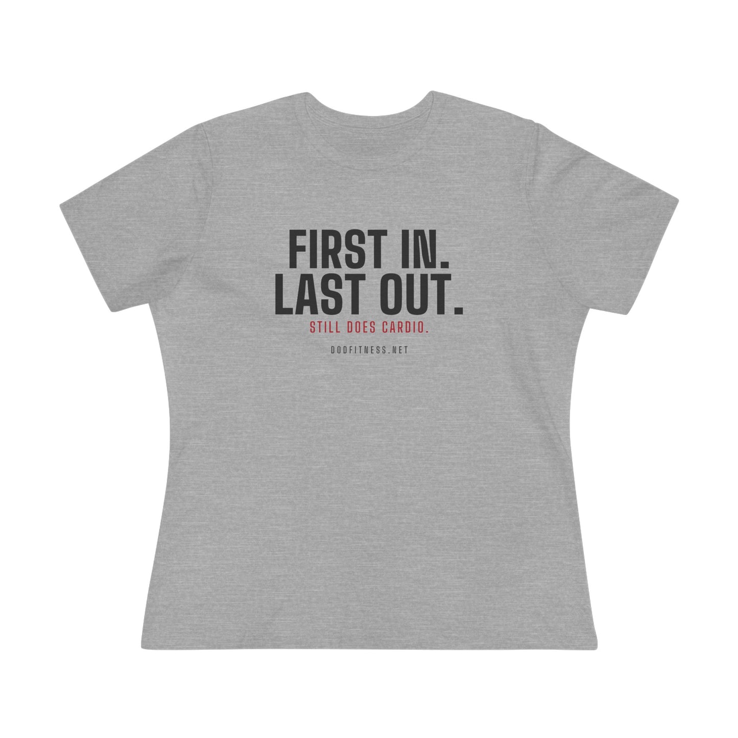 DoD Fitness - First In Last Out Women's Tee