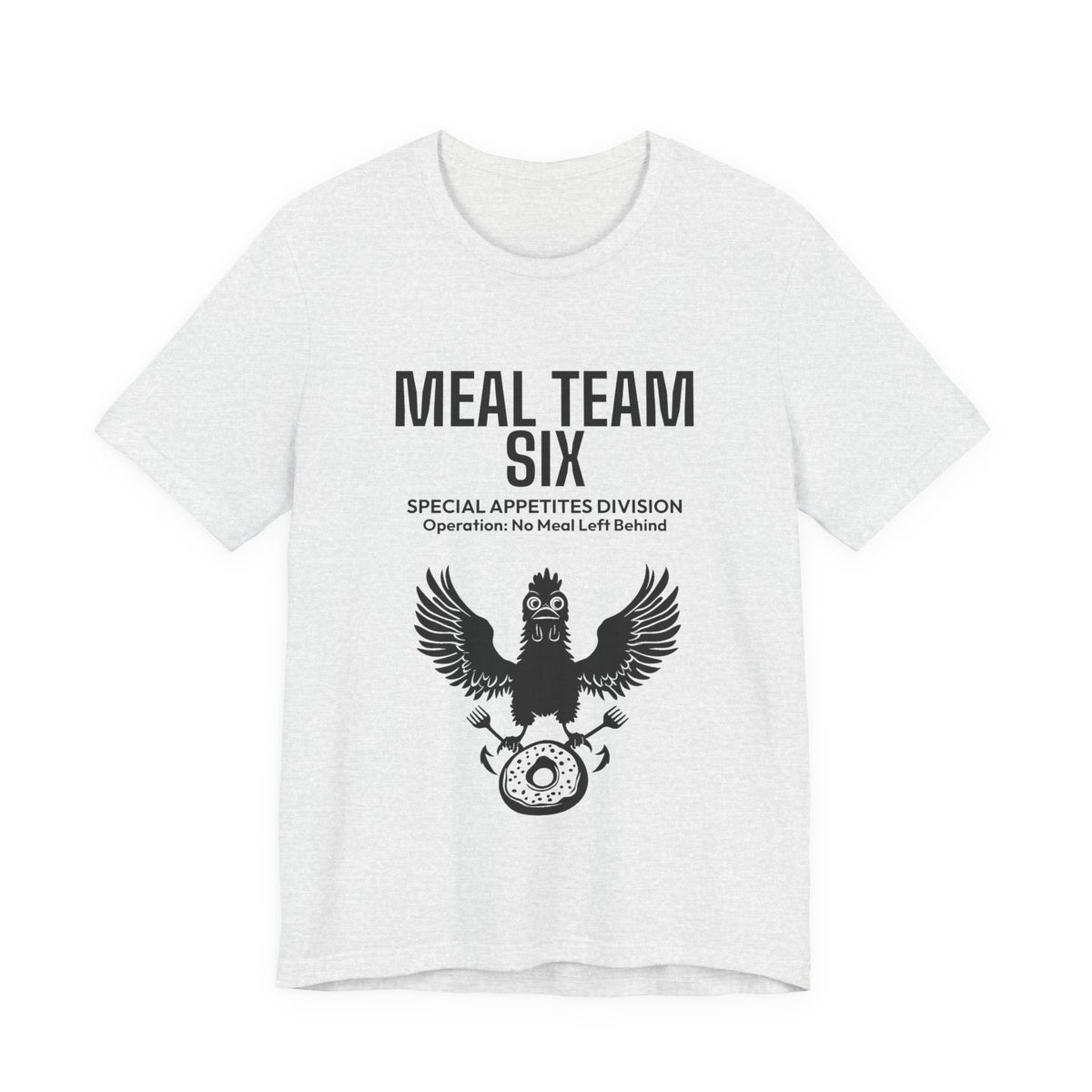 MEAL Team 6 - No Meal Left Behind men's tee in Ash - funny gym shirt by DoD Fitness