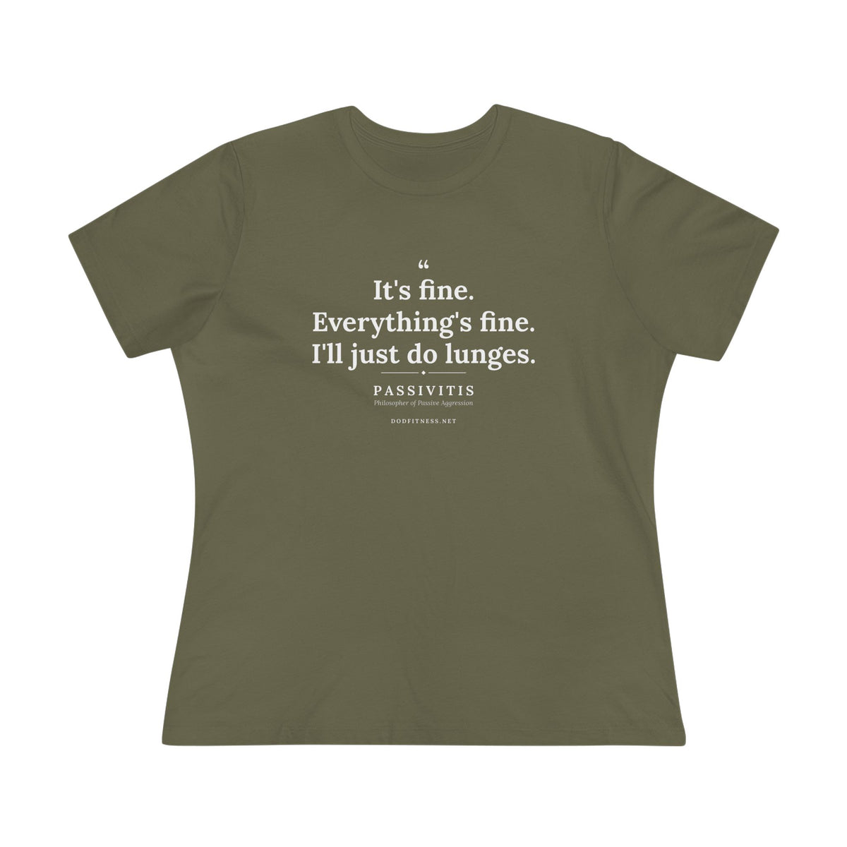 Passivitis - I'll Just Do Lunges women's tee - funny gym shirt by DoD Fitness