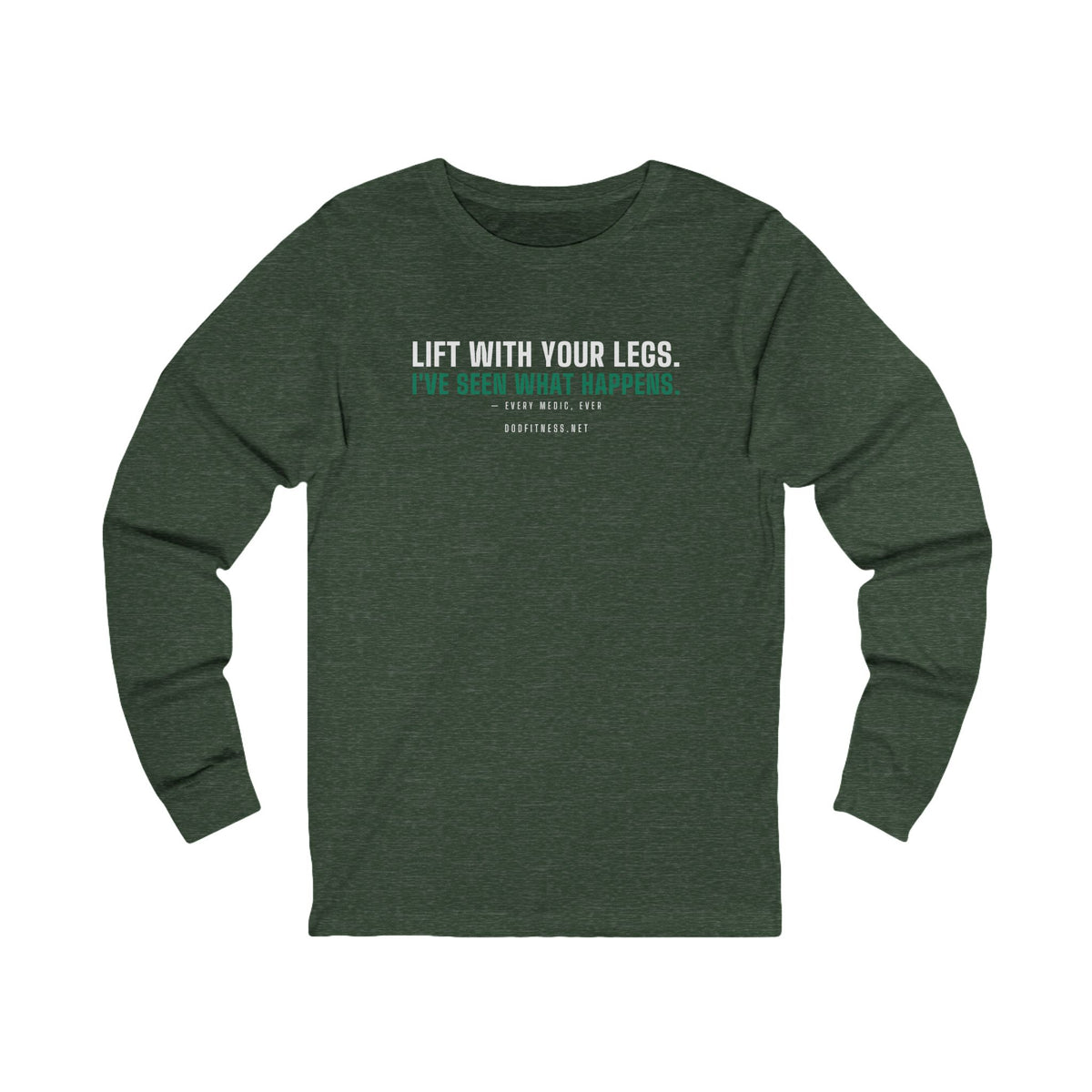 DoD Fitness - Lift With Your Legs Long Sleeve