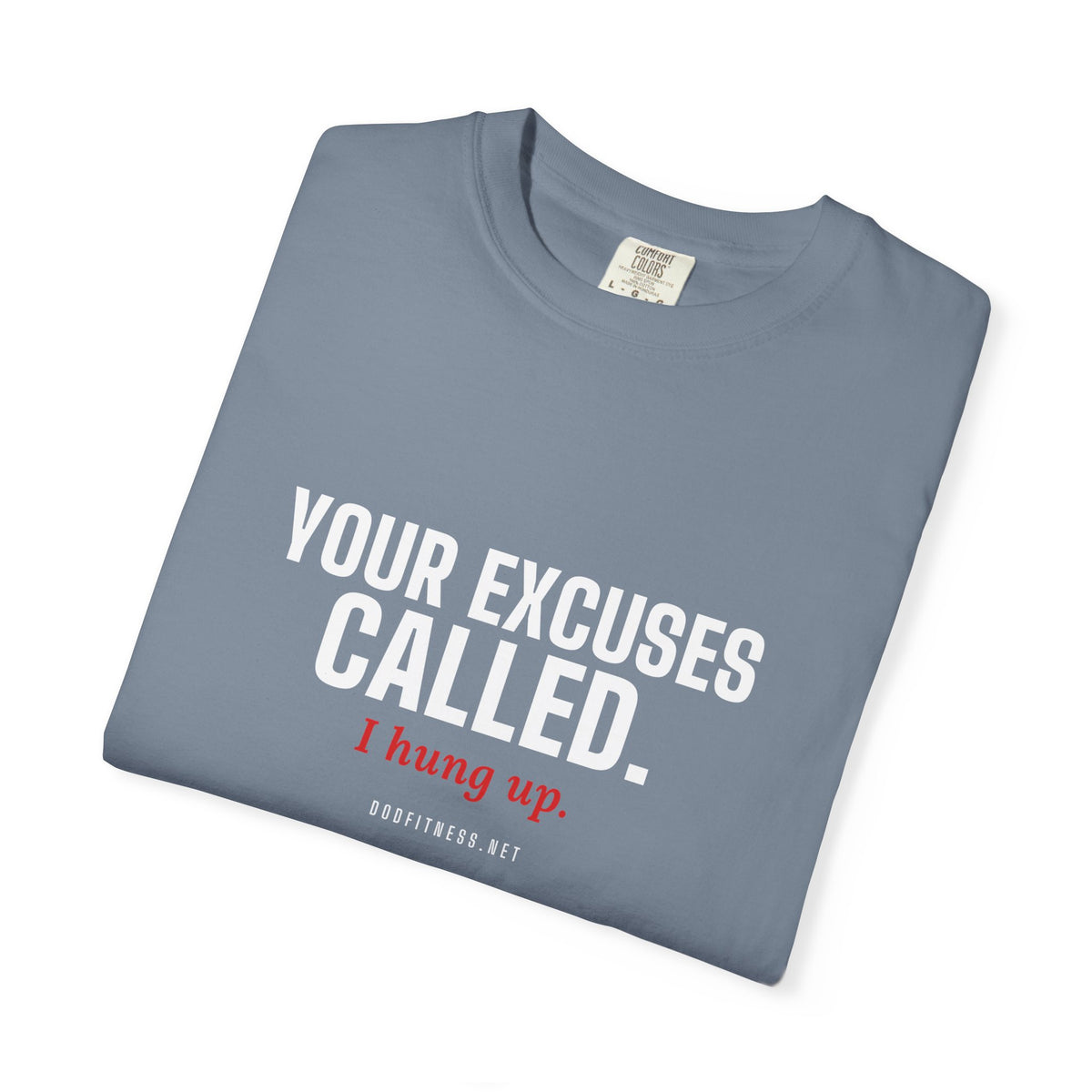 DoD Fitness - Excuses Called Men's Tee