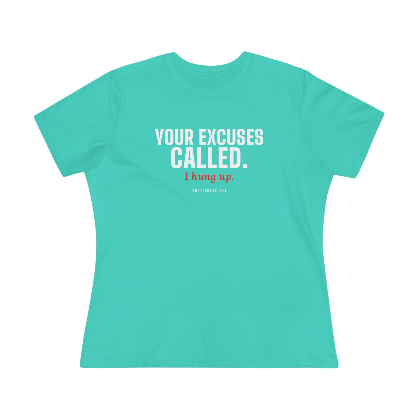 DoD Fitness - Excuses Called Women's Tee