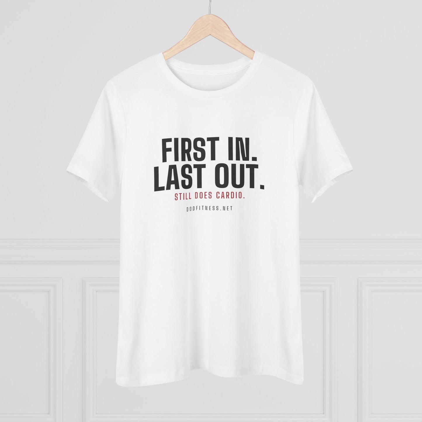 DoD Fitness - First In Last Out Women's Tee