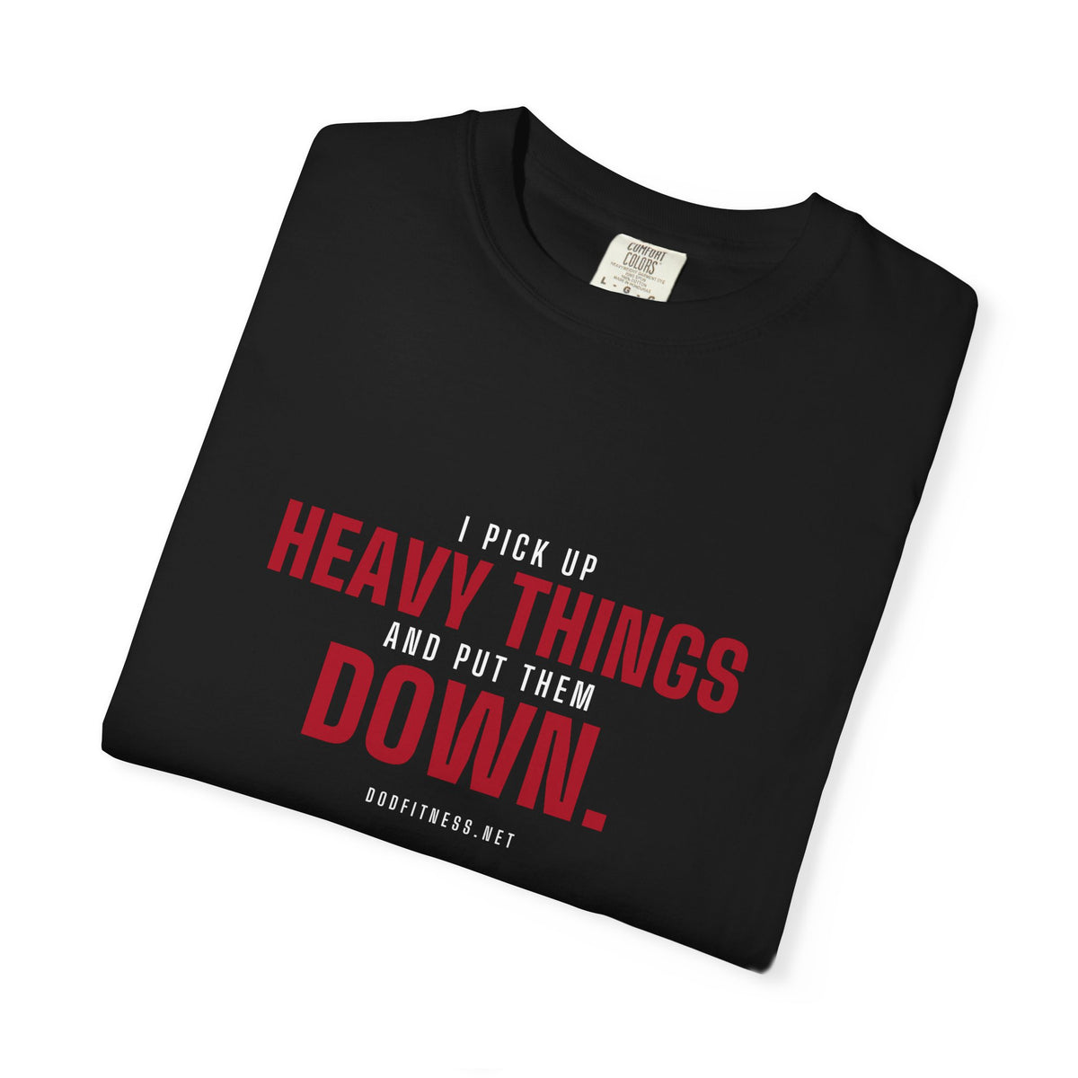 DoD Fitness - Heavy Things Men's Tee