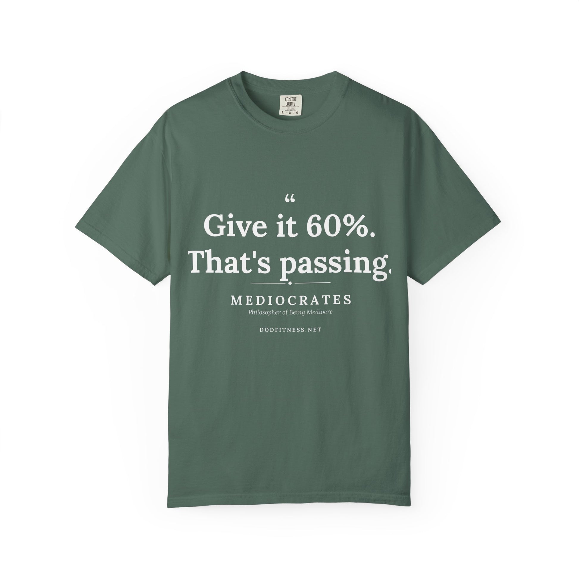 Mediocrates - Give It 60 Percent men's tee - funny gym shirt by DoD Fitness