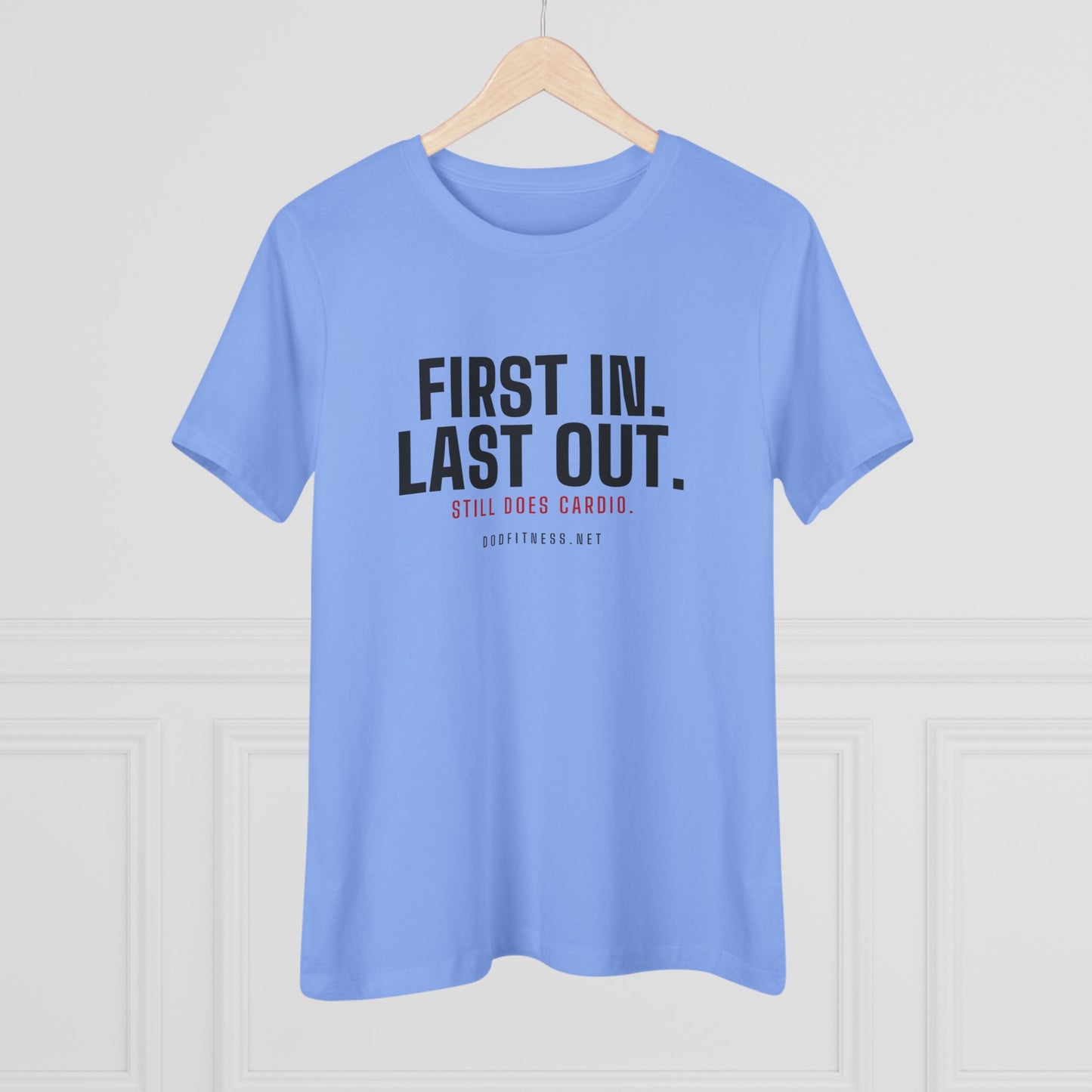 DoD Fitness - First In Last Out Women's Tee