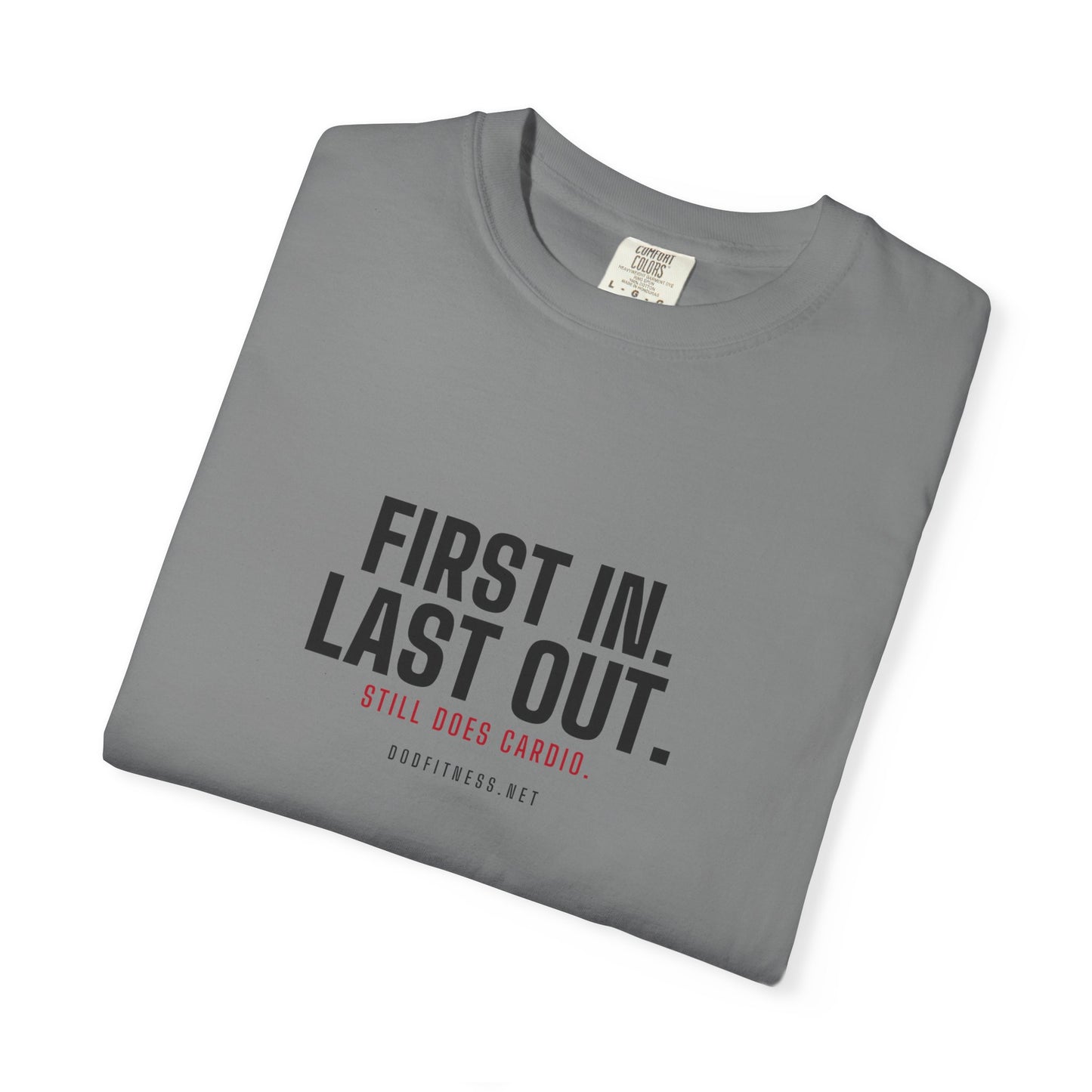 DoD Fitness - First In Last Out Men's Tee