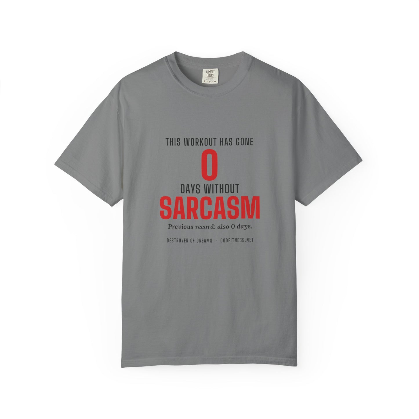 DoD Fitness - 0 Days Sarcasm Men's Tee