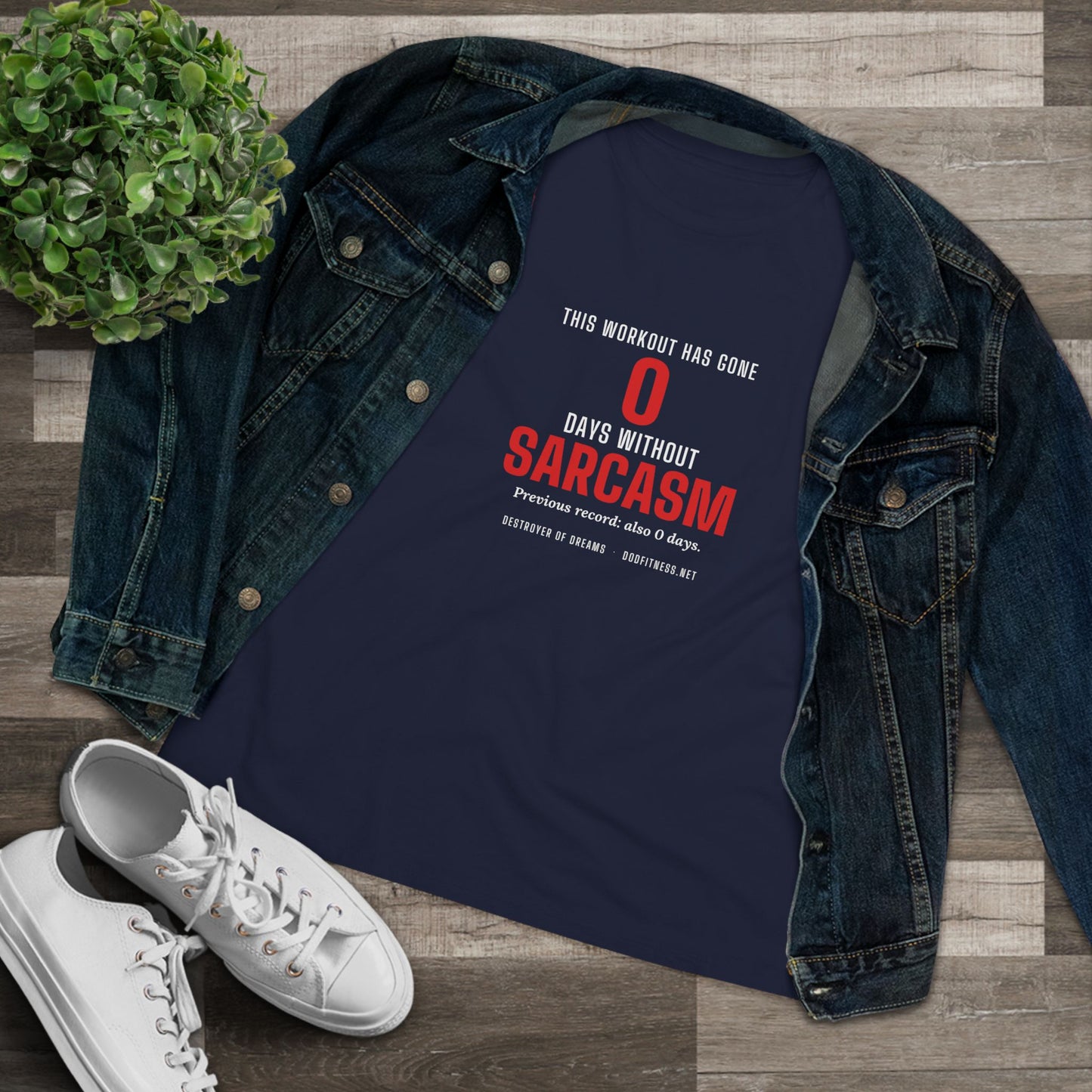 DoD Fitness - 0 Days Sarcasm Women's Tee