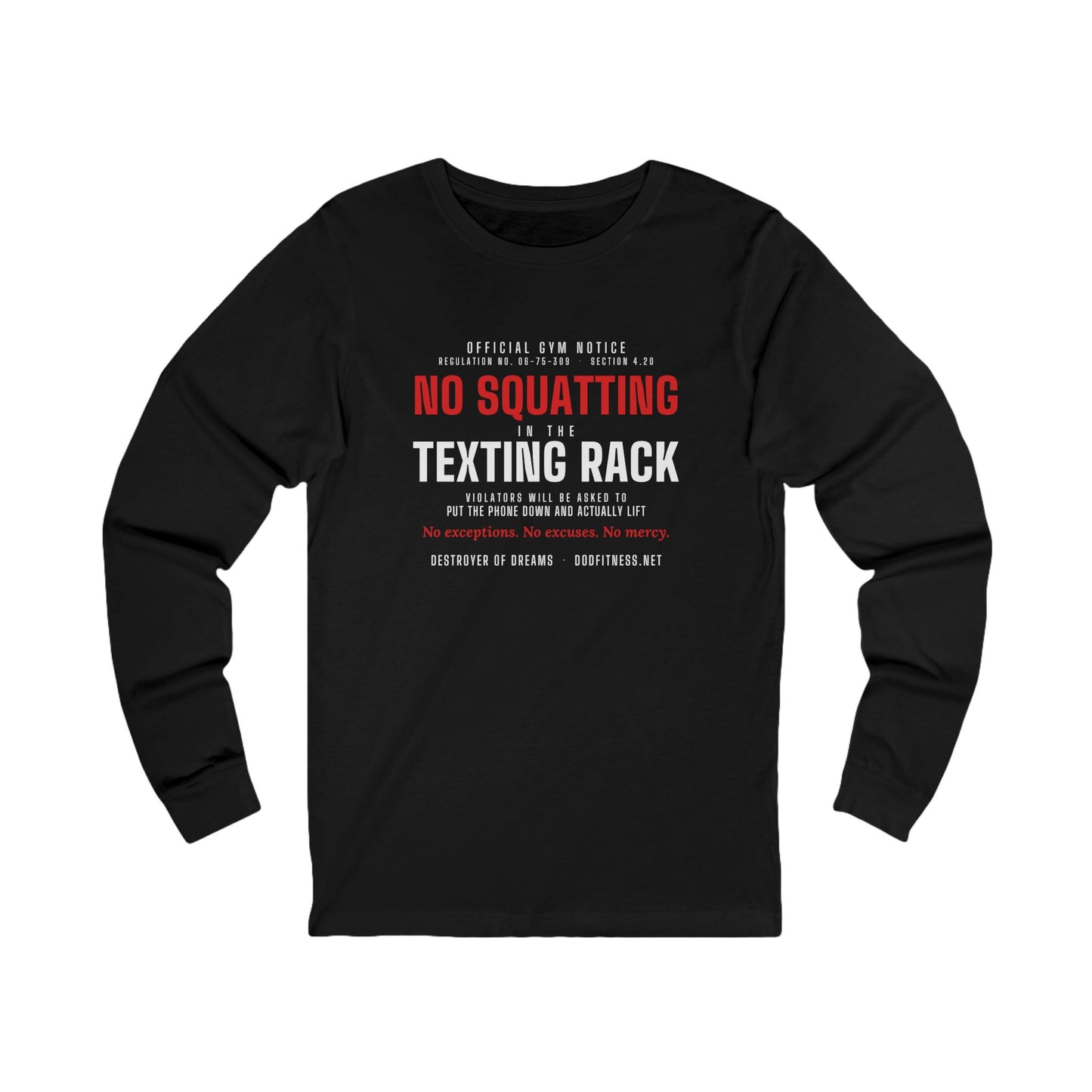 DoD Fitness - No Squatting Texting Rack Long Sleeve