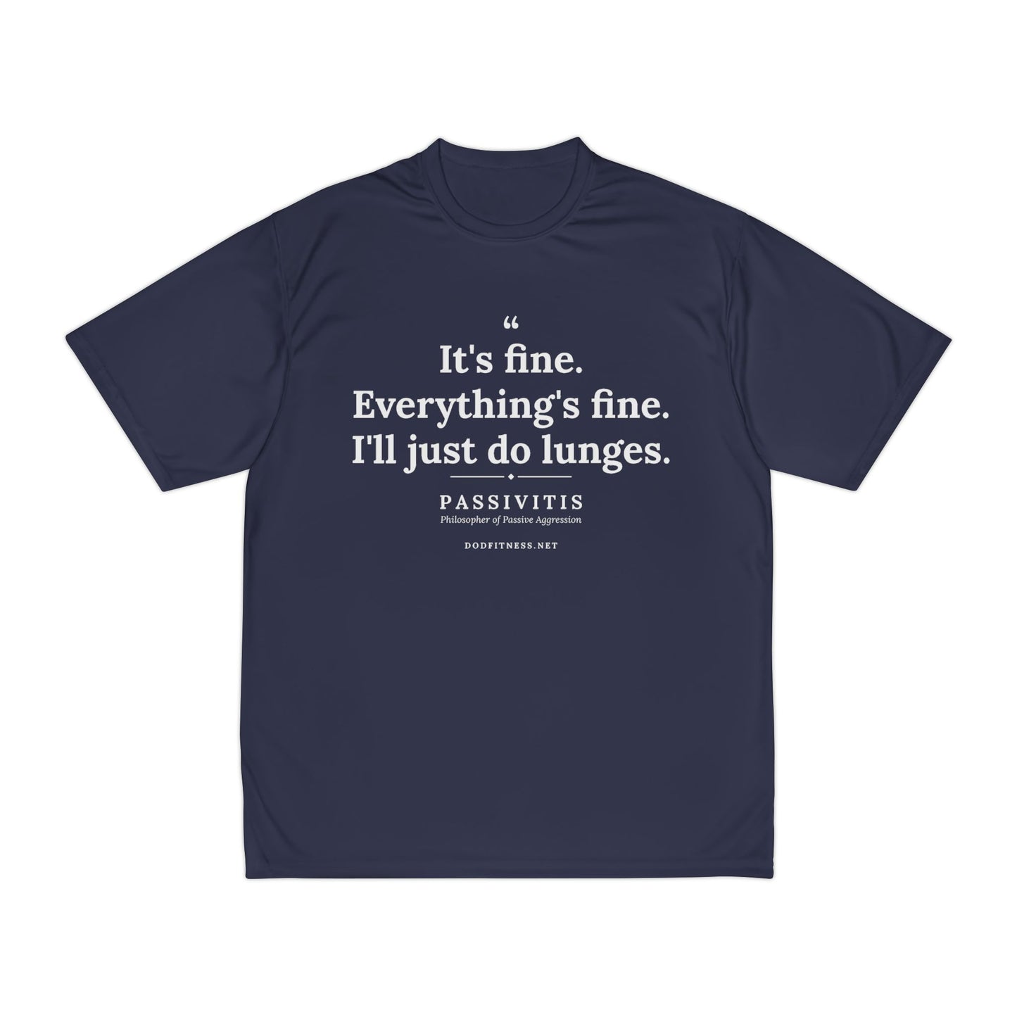 Passivitis - I'll Just Do Lunges performance tee - funny gym shirt by DoD Fitness