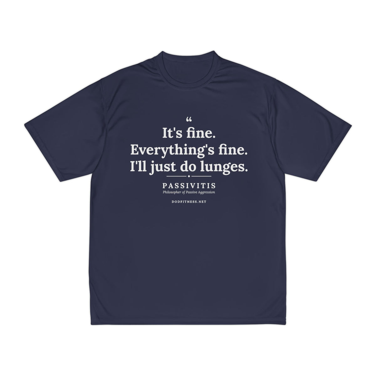 Passivitis - I'll Just Do Lunges performance tee - funny gym shirt by DoD Fitness