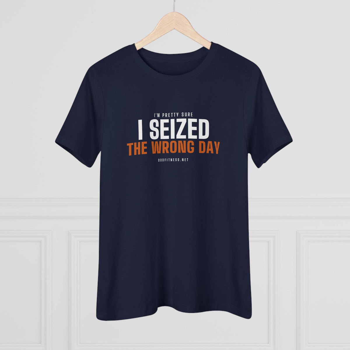 DoD Fitness - Seized Wrong Day Women's Tee