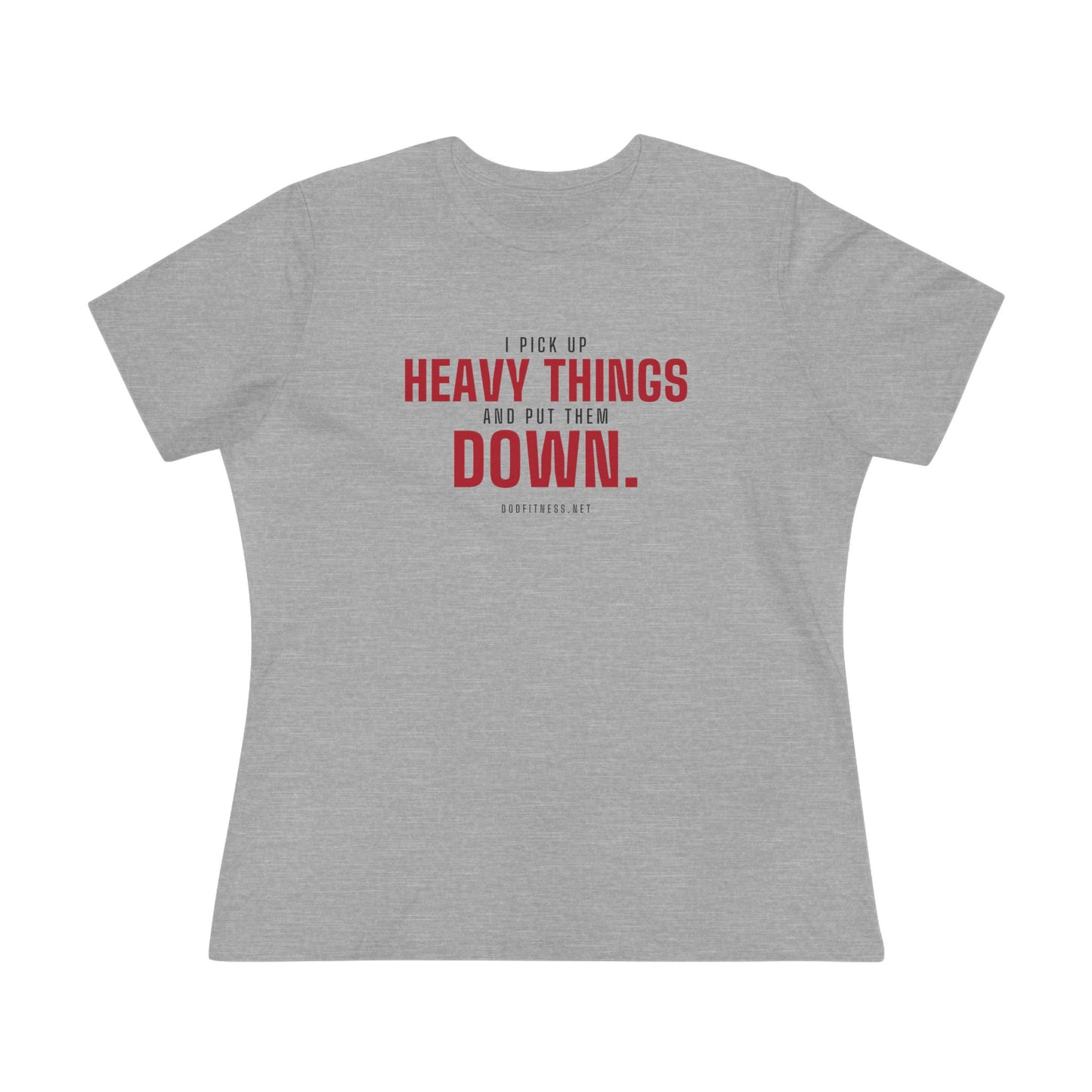 DoD Fitness - Heavy Things Women's Tee