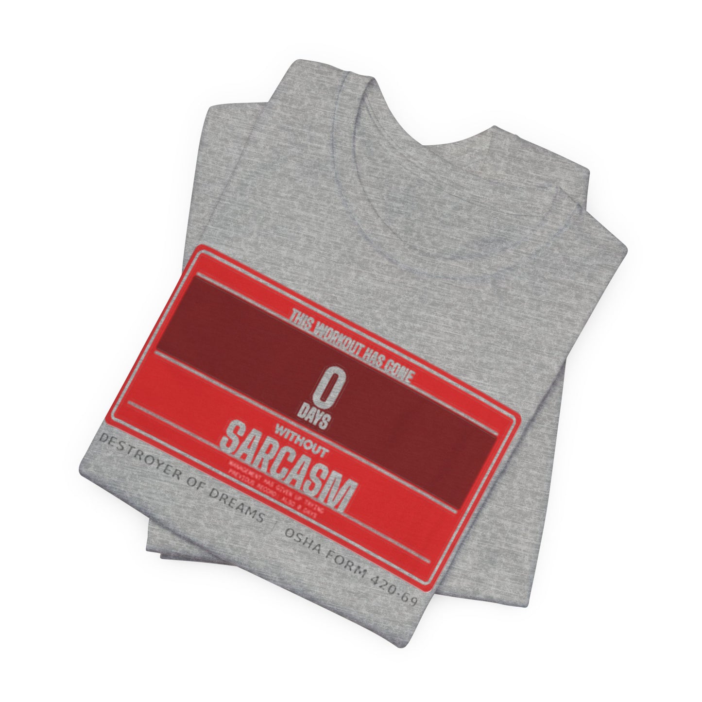 DoD Fitness - 0 Days Sarcasm Tee