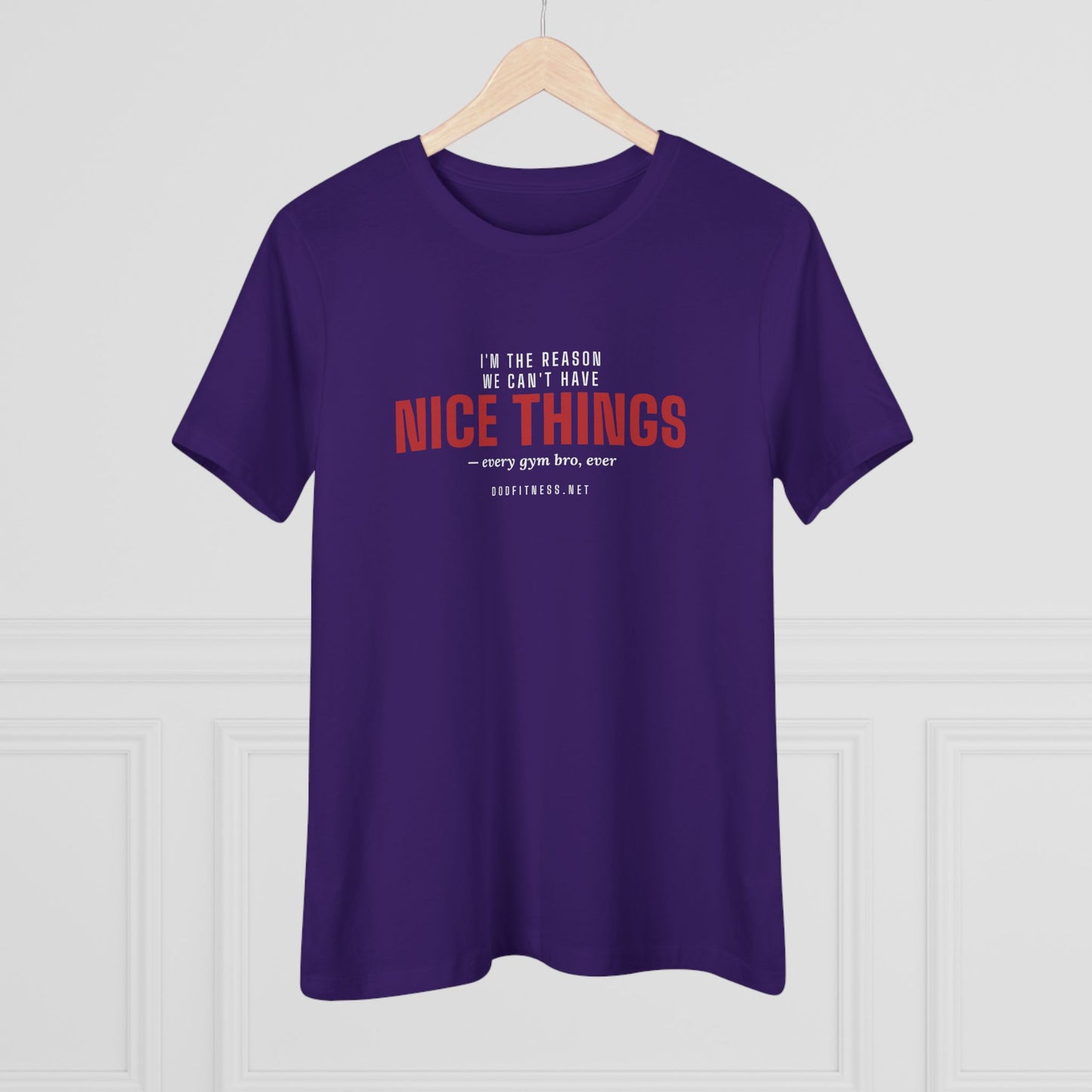 DoD Fitness - Nice Things Women's Tee
