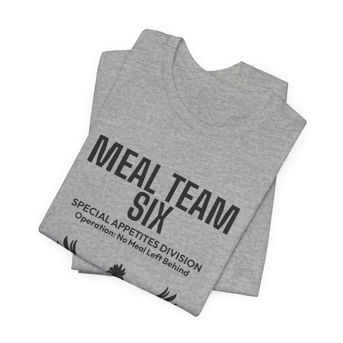 MEAL Team 6 - No Meal Left Behind men's tee - funny gym shirt by DoD Fitness