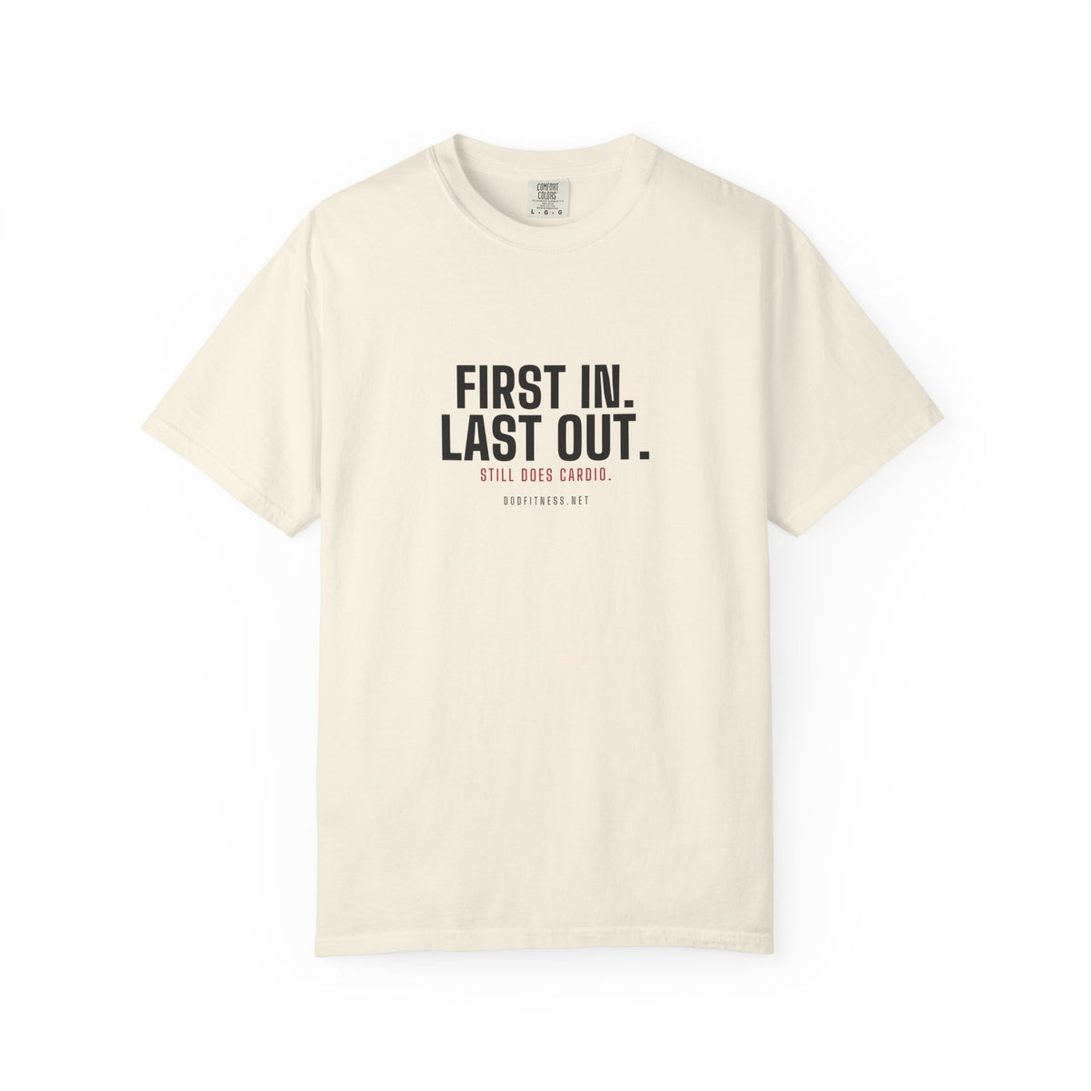 DoD Fitness - First In Last Out Men's Tee