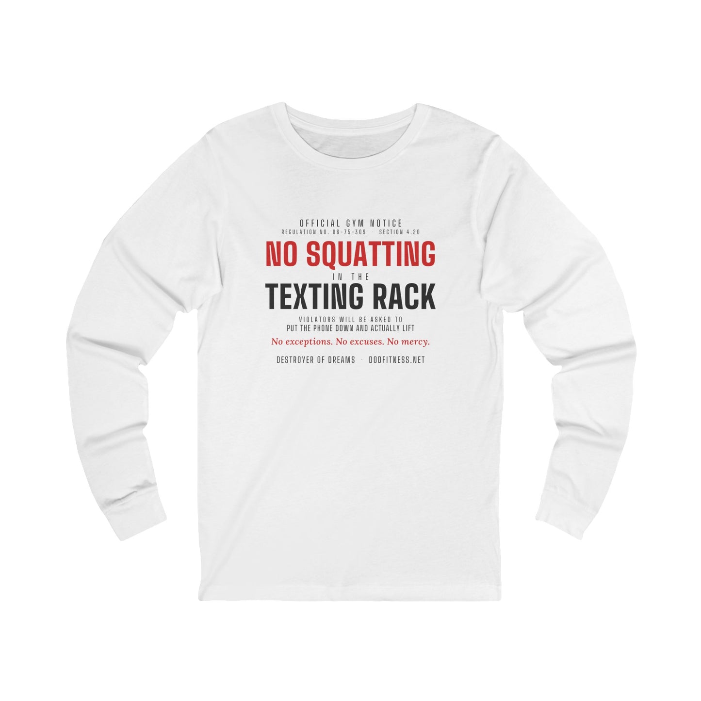 DoD Fitness - No Squatting Texting Rack Long Sleeve
