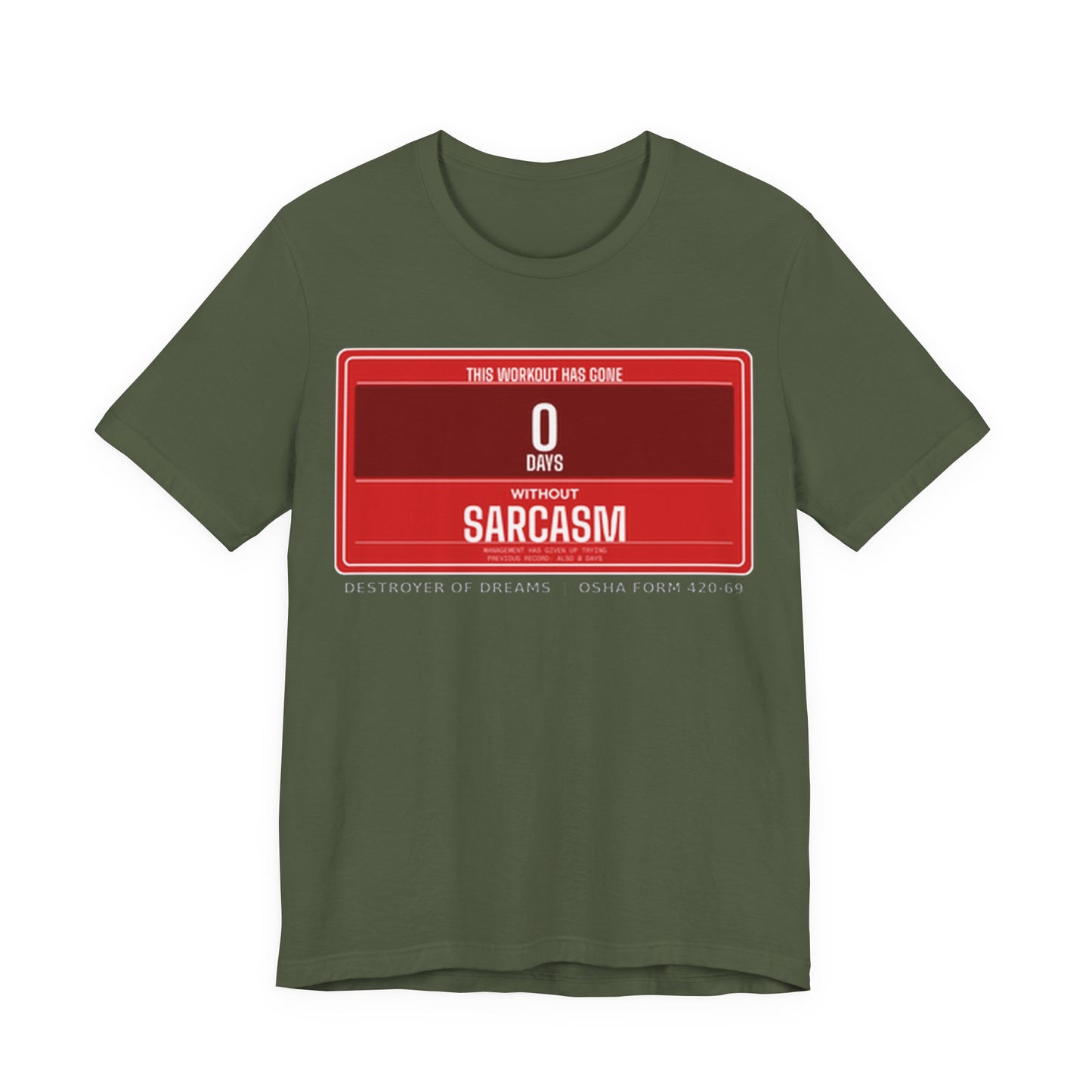 DoD Fitness - 0 Days Sarcasm Tee