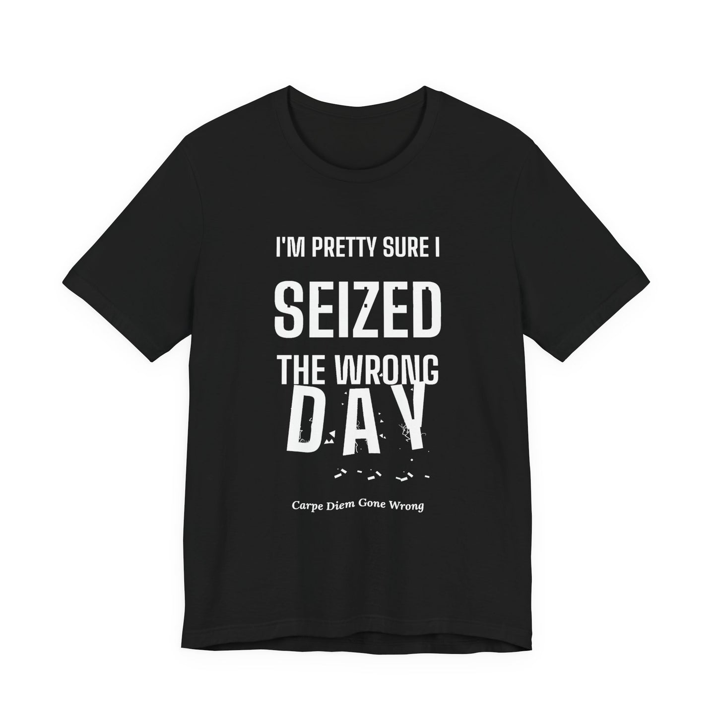 DoD Fitness - Seized Wrong Day Tee