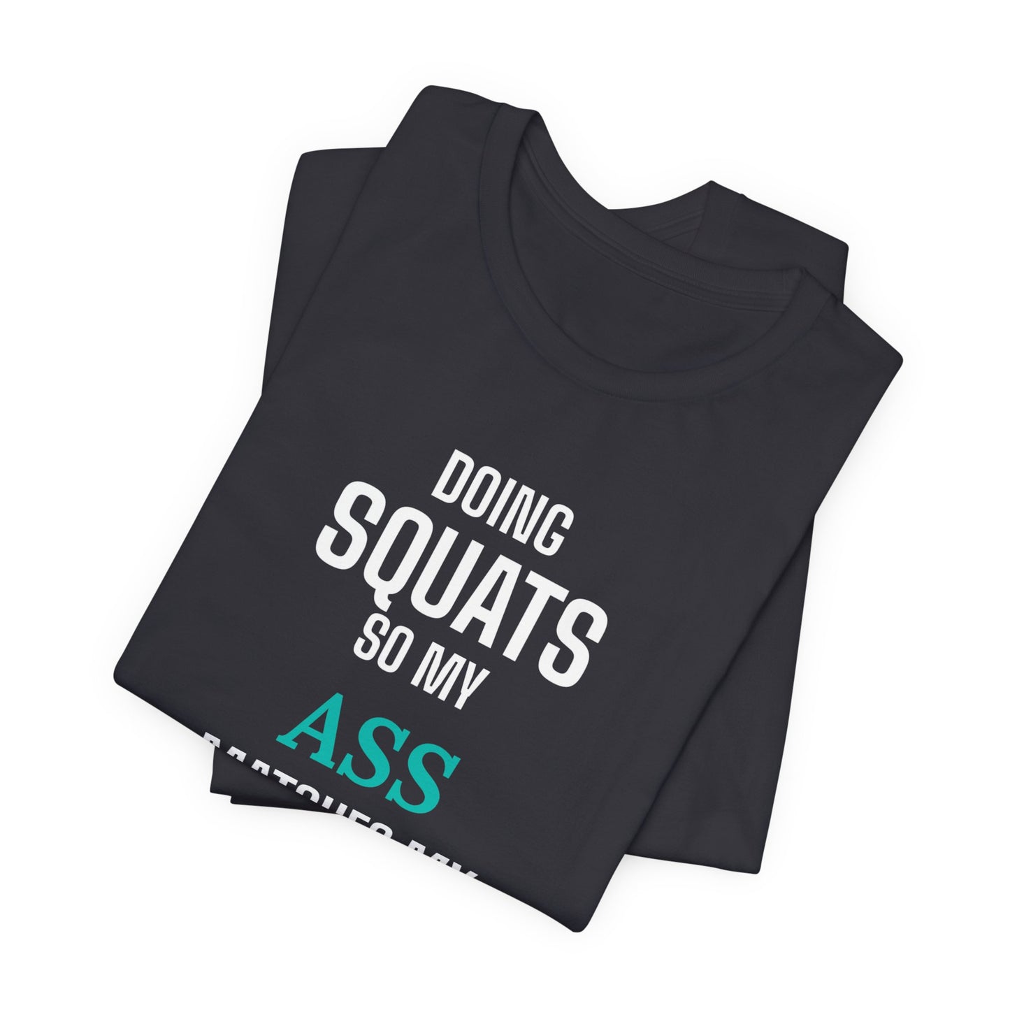 DoD Fitness - Ass Sass Tee