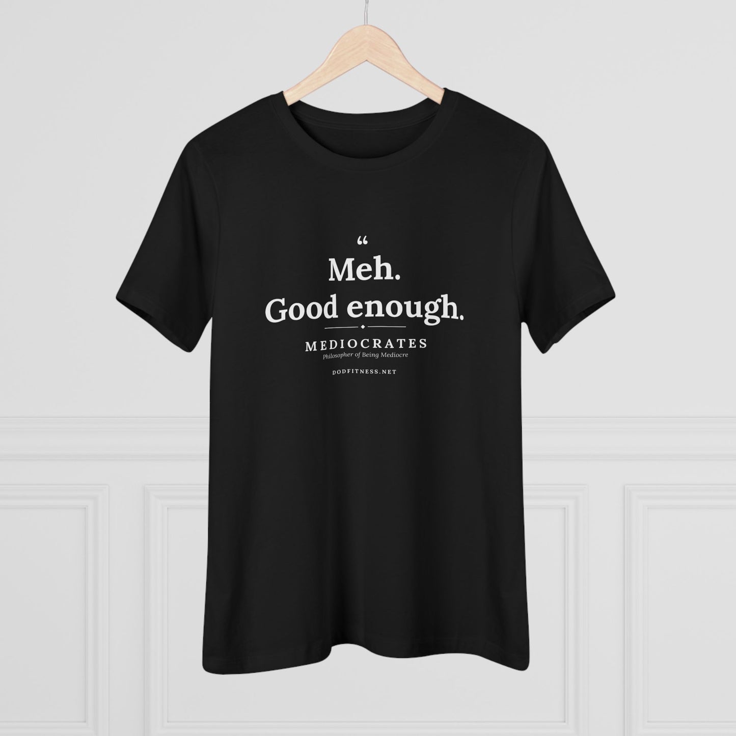 Mediocrates - Meh Good Enough women's tee in Navy - funny gym shirt by DoD Fitness