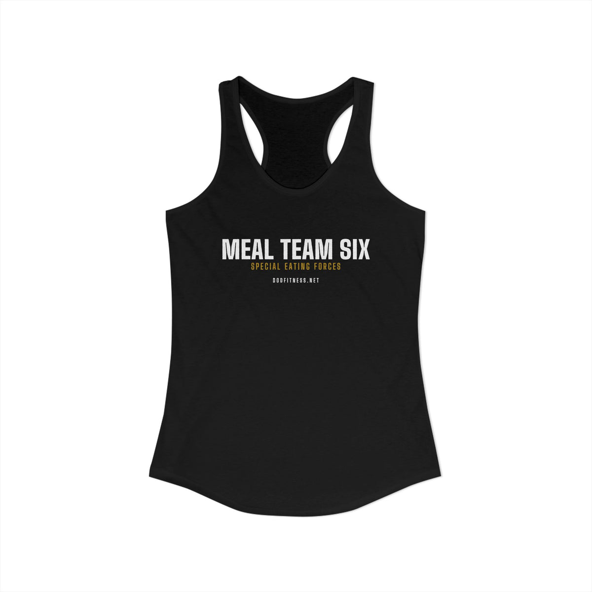 MEAL Team 6 - Special Eating Forces women's racerback tank in Solid Black - funny gym tank by DoD Fitness