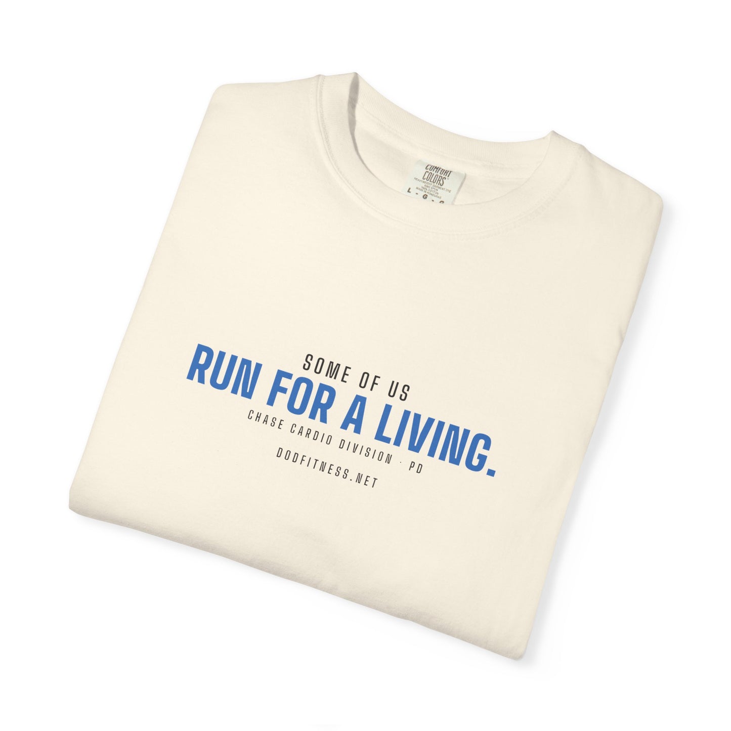 DoD Fitness - Run For A Living Men's Tee