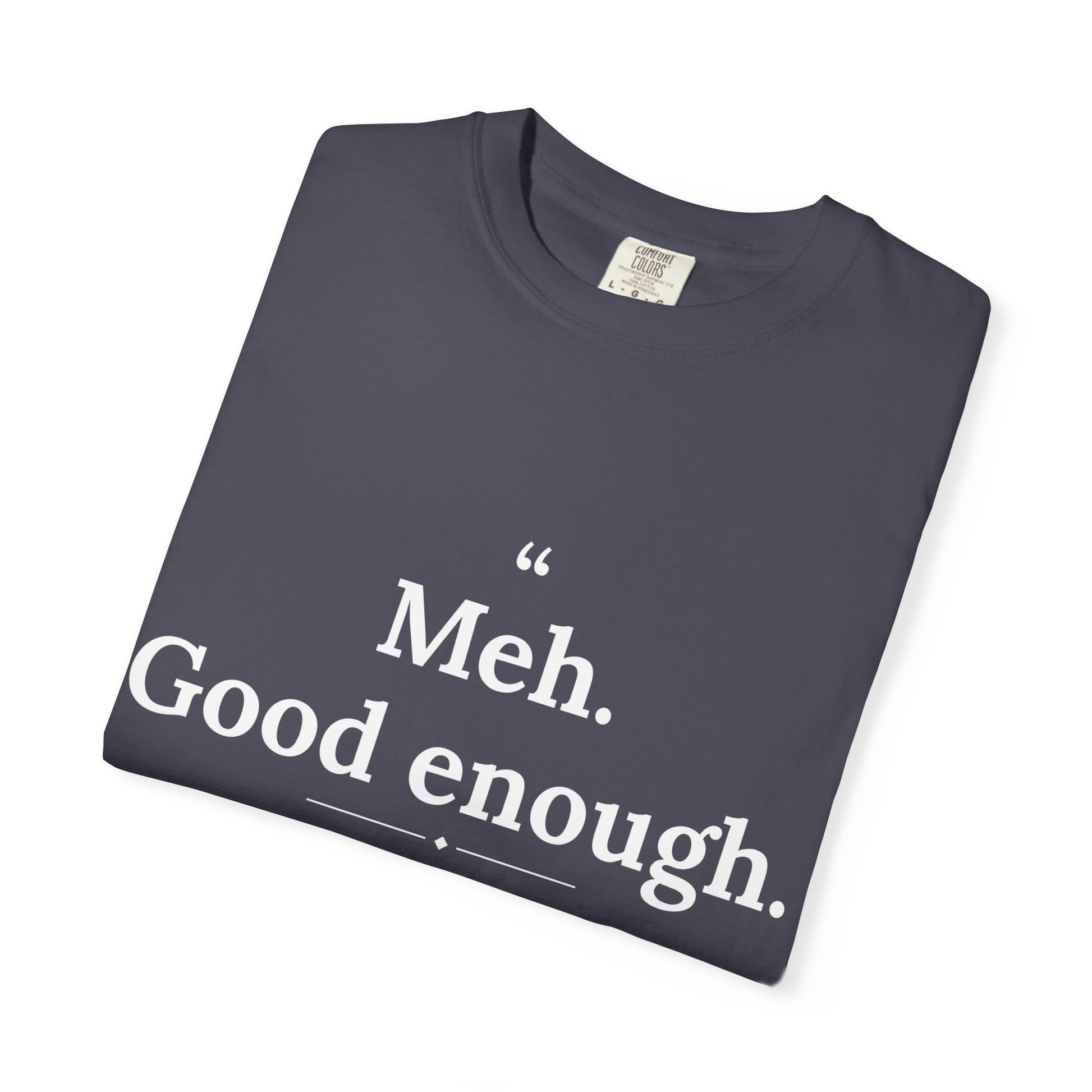 Mediocrates - Meh Good Enough men's tee - funny gym shirt by DoD Fitness