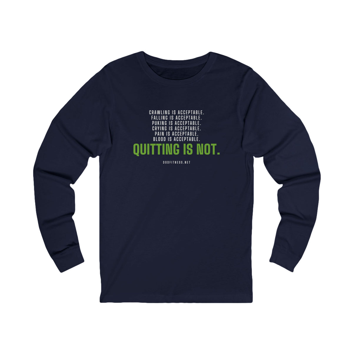 DoD Fitness - Quitting Is Not Long Sleeve