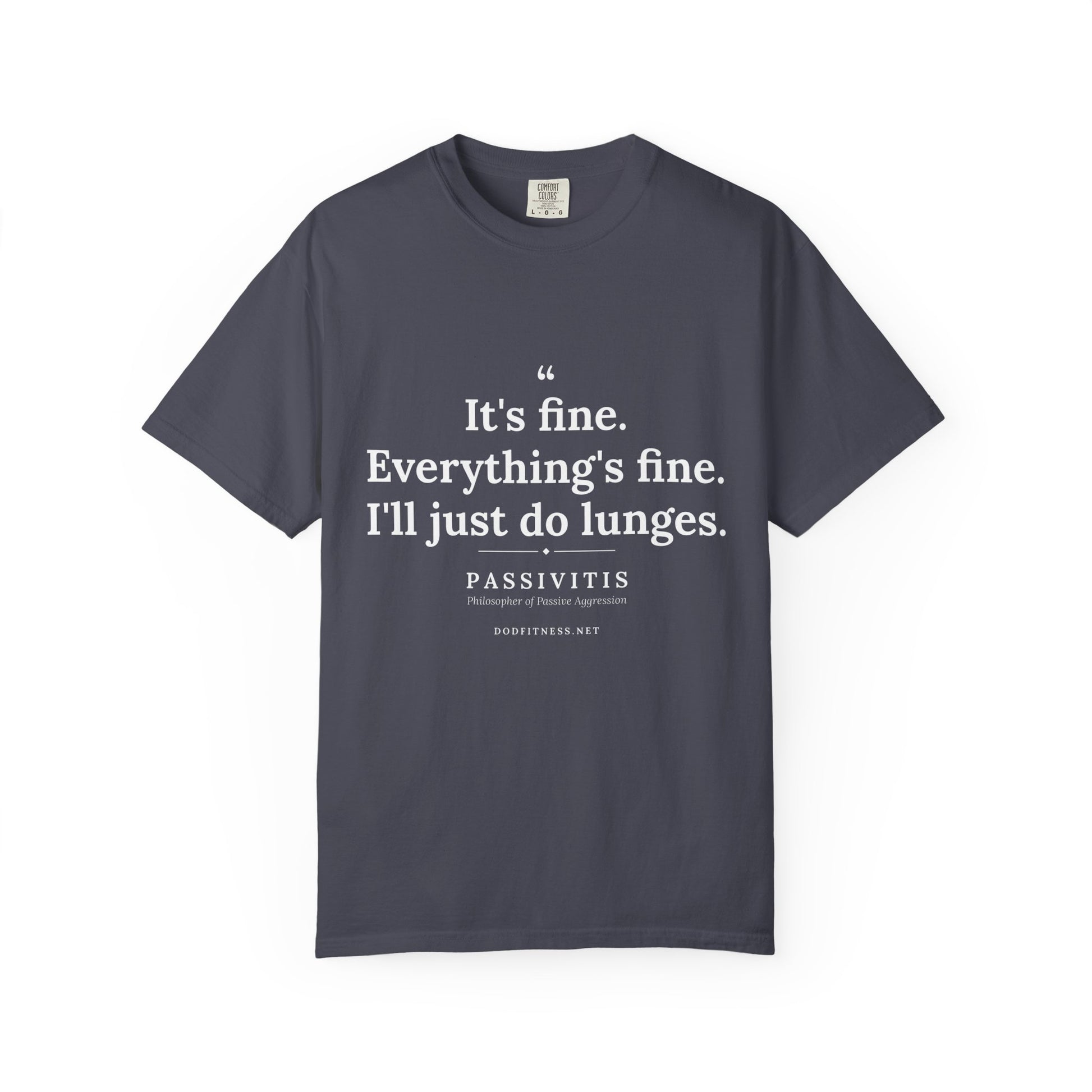 Passivitis - I'll Just Do Lunges men's tee - funny gym shirt by DoD Fitness