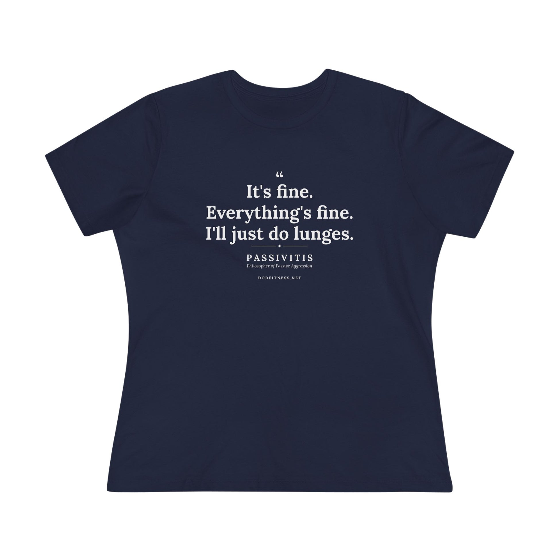 Passivitis - I'll Just Do Lunges women's tee - funny gym shirt by DoD Fitness