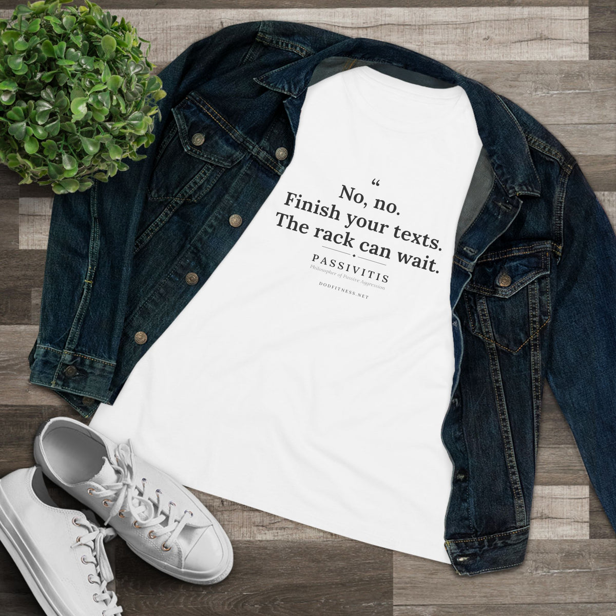 Passivitis - Finish Your Texts women's tee - funny gym shirt by DoD Fitness
