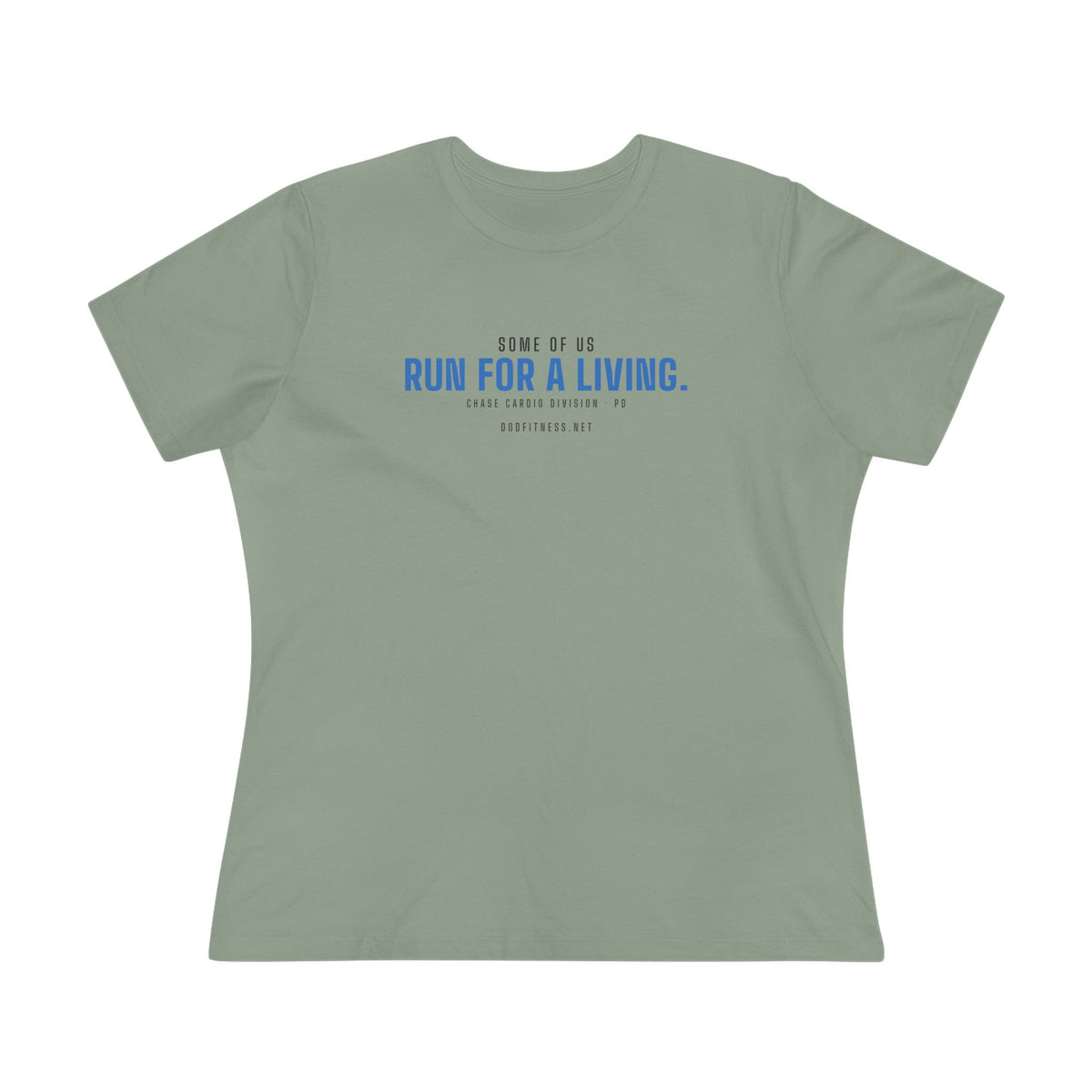 DoD Fitness - Run For A Living Women's Tee