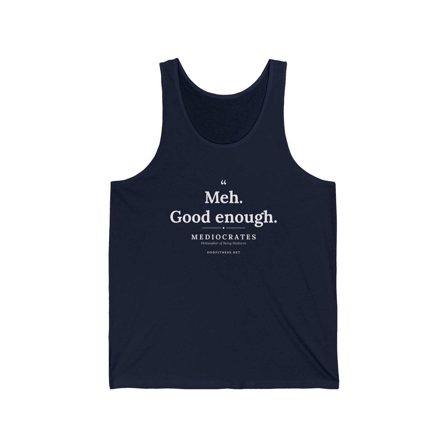 Mediocrates - Meh Good Enough men's tank in Navy - funny gym tank by DoD Fitness