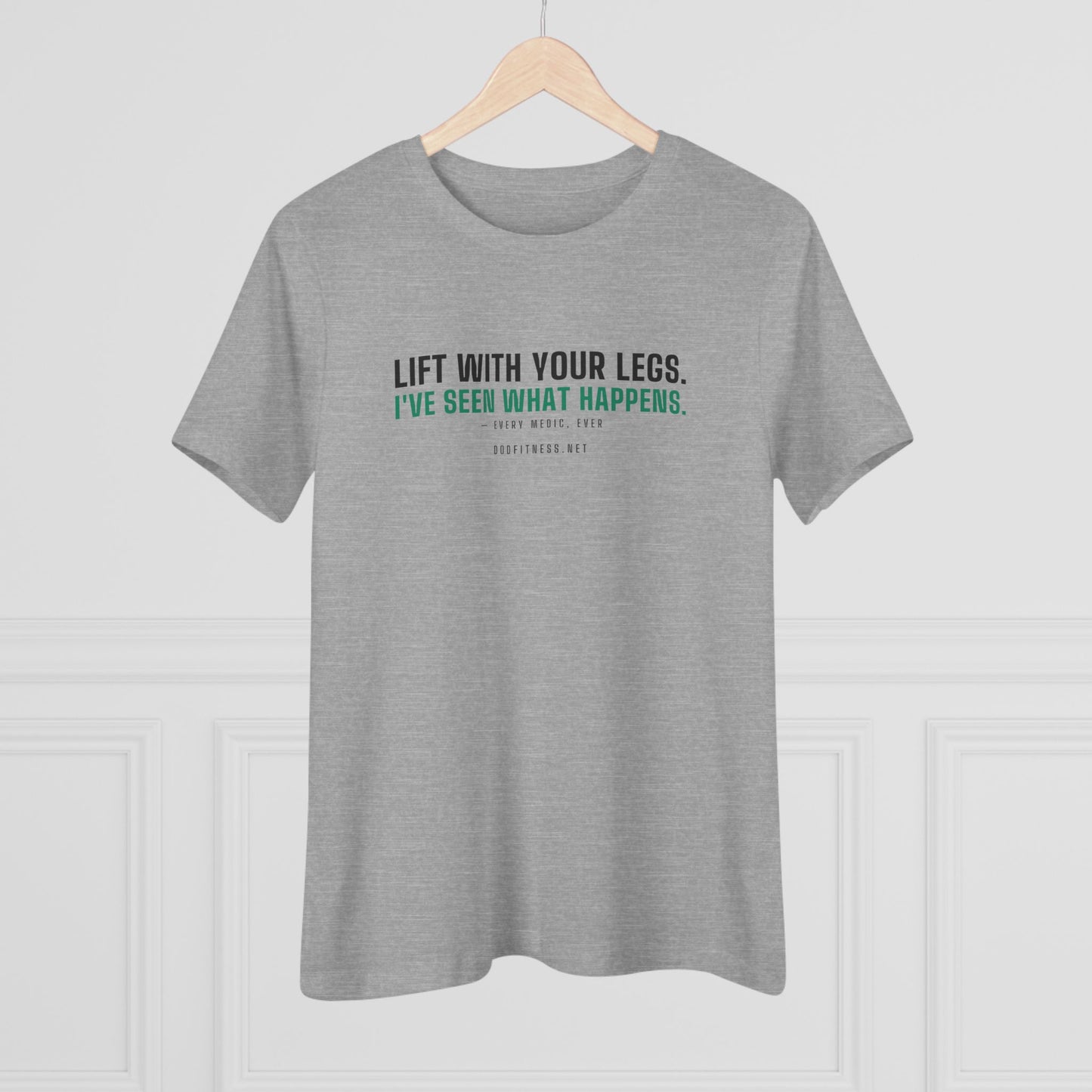 DoD Fitness - Lift With Your Legs Women's Tee