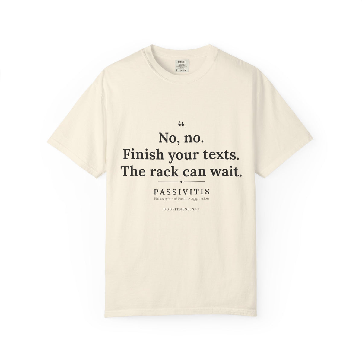 Passivitis - Finish Your Texts men's tee - funny gym shirt by DoD Fitness