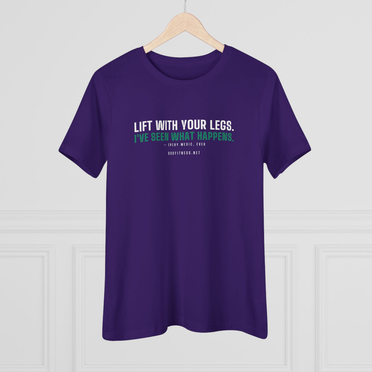 DoD Fitness - Lift With Your Legs Women's Tee