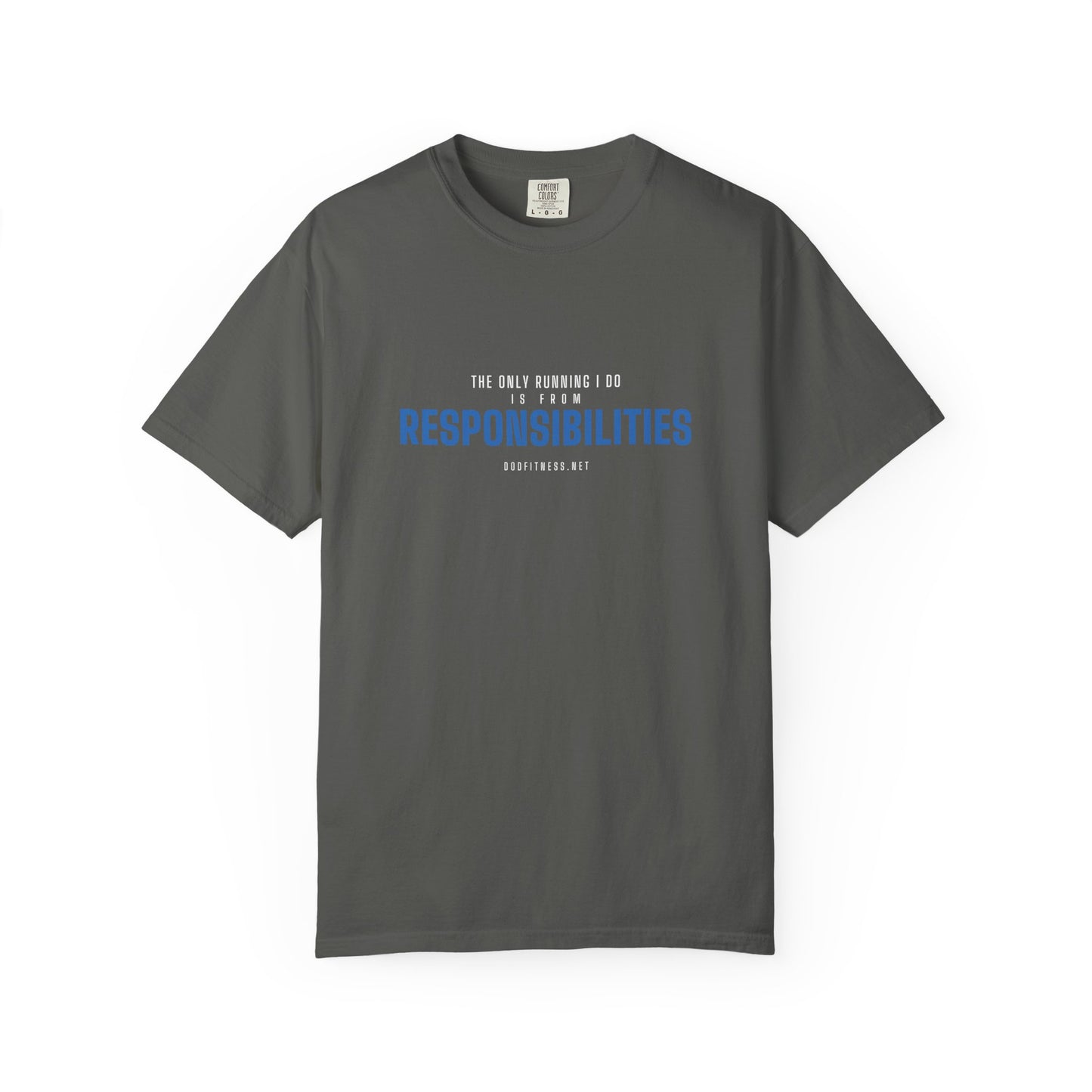 DoD Fitness - Running From Responsibilities Men's Tee