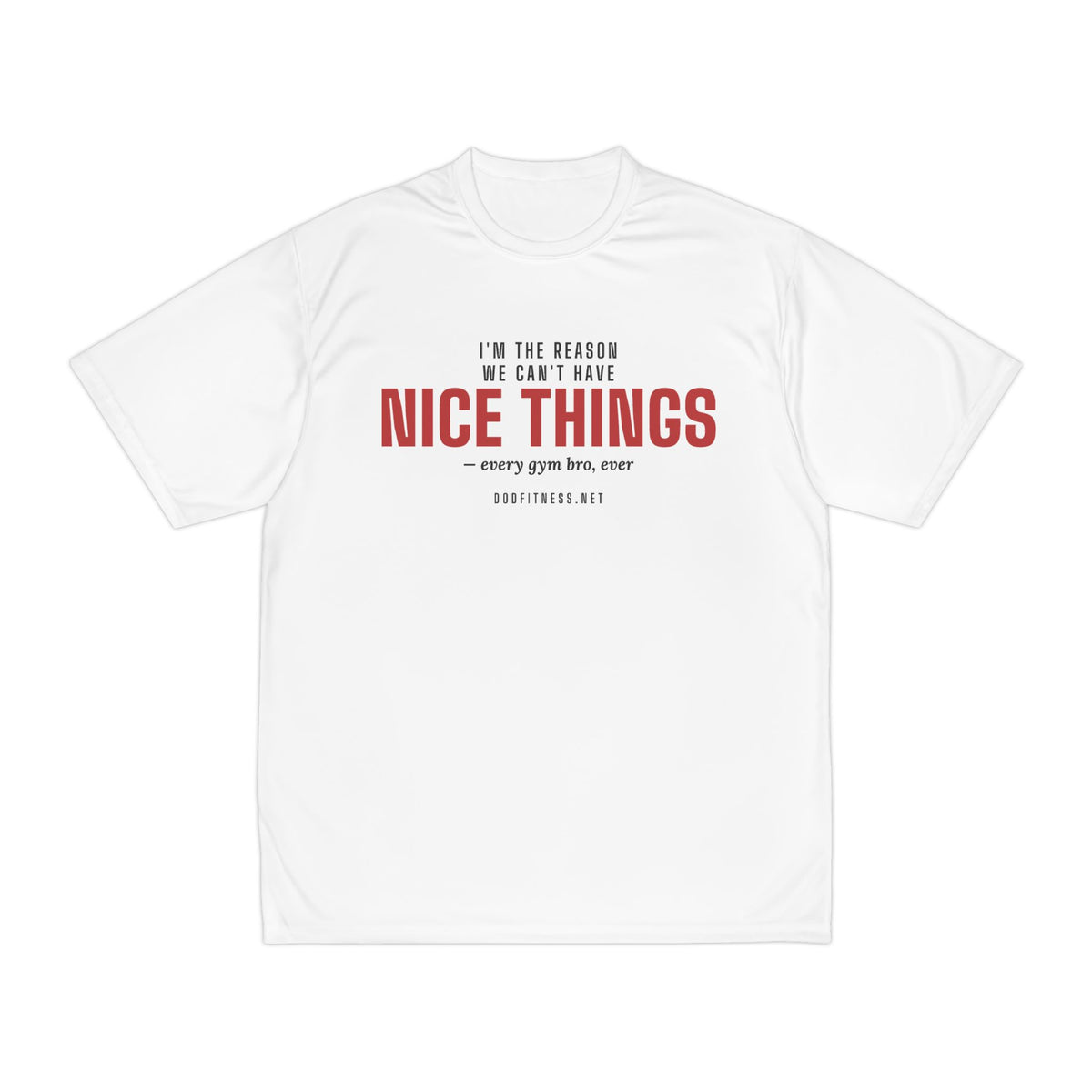 DoD Fitness - Nice Things Moisture Wicking