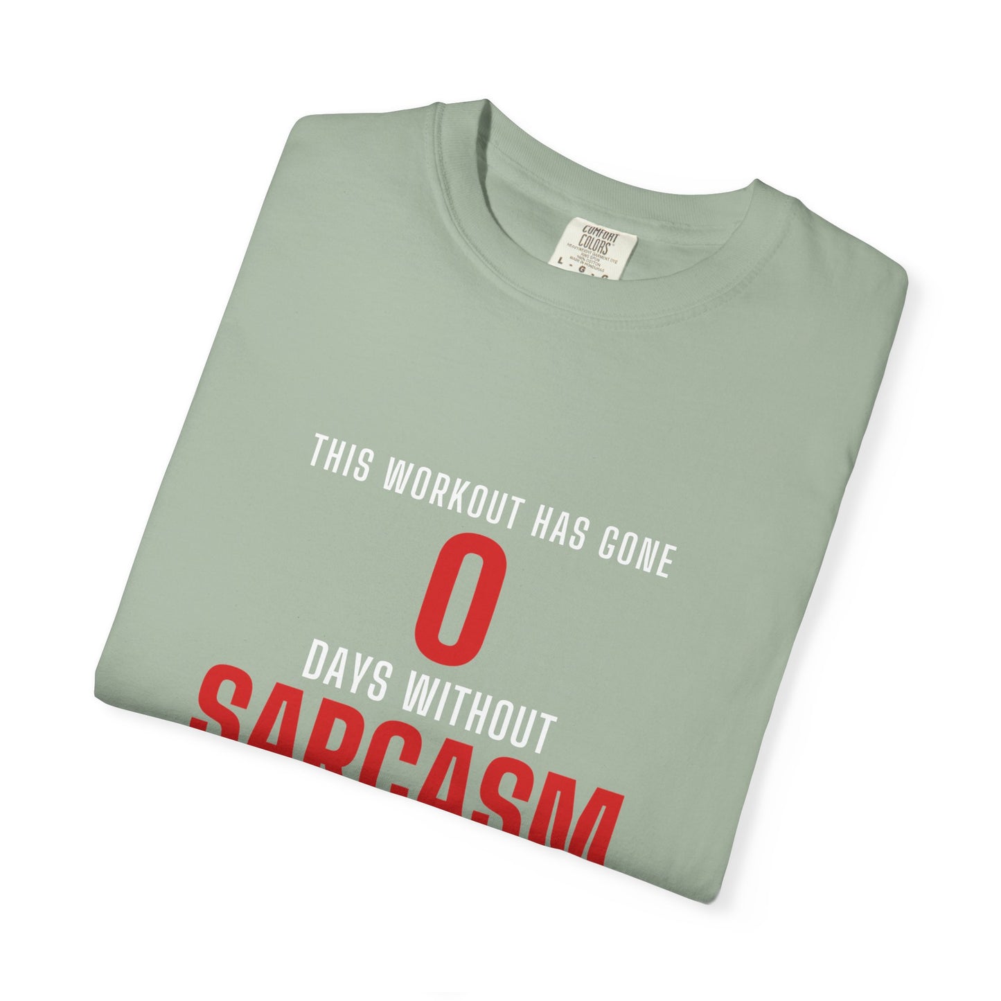 DoD Fitness - 0 Days Sarcasm Men's Tee