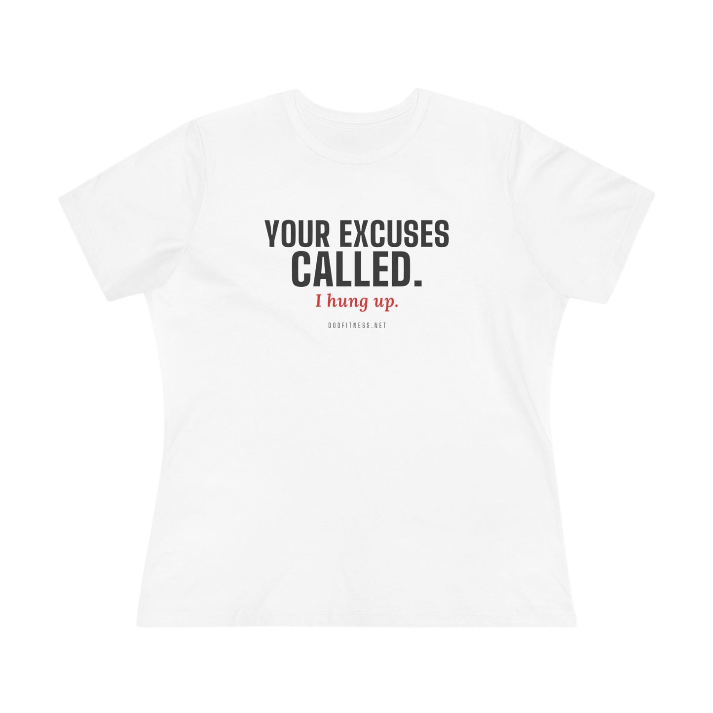 DoD Fitness - Excuses Called Women's Tee